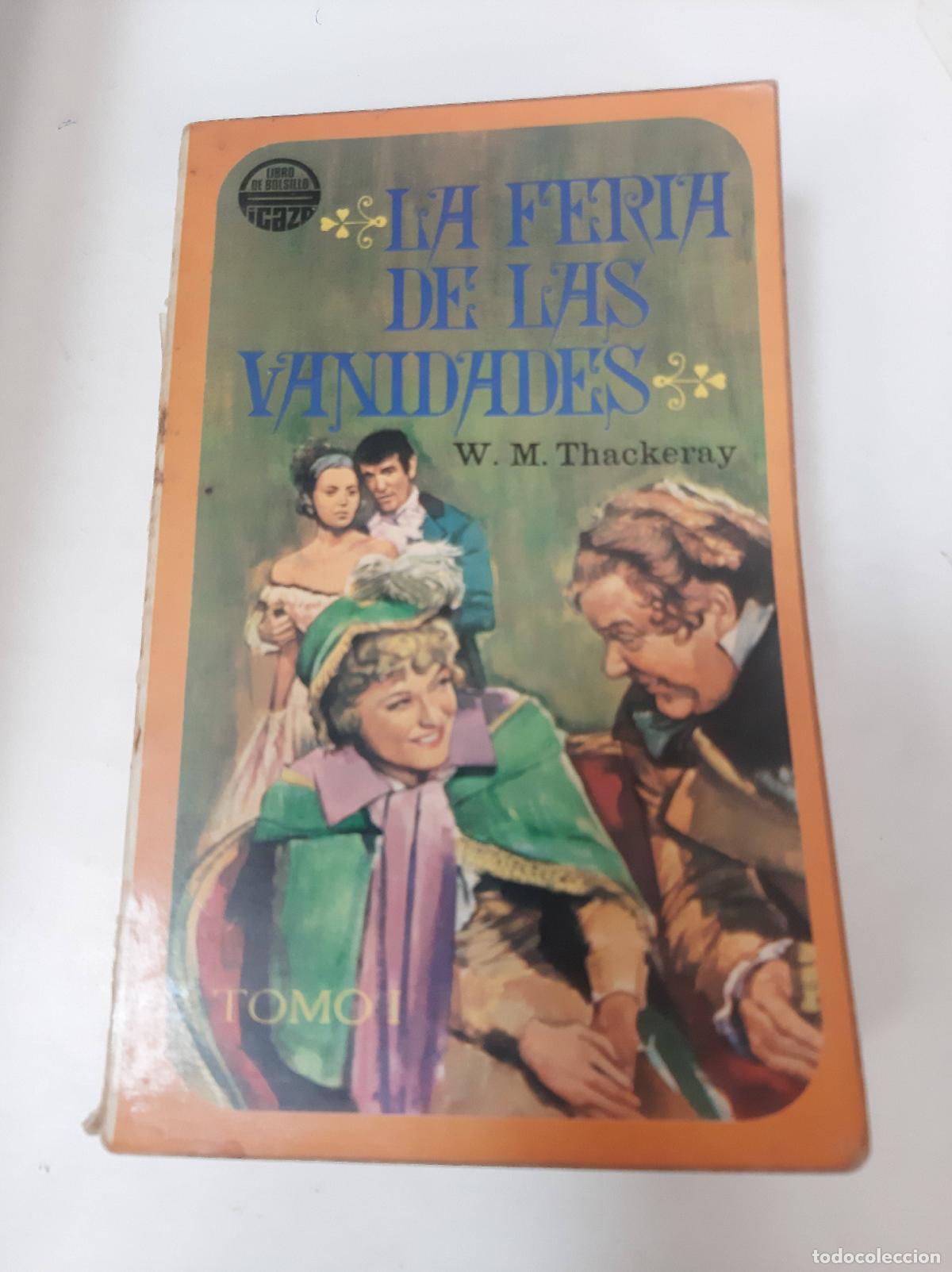 Libros: La Feria De Las Vanidades Tomo I - W . Thackeray - Foto 1