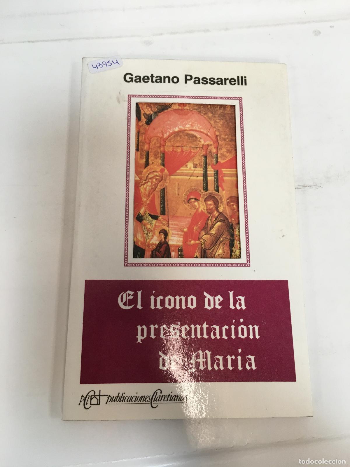 Libros: El icono de la presentaci&oacute;n de Mar&iacute;a. - Gaetano Passarelli - Foto 1