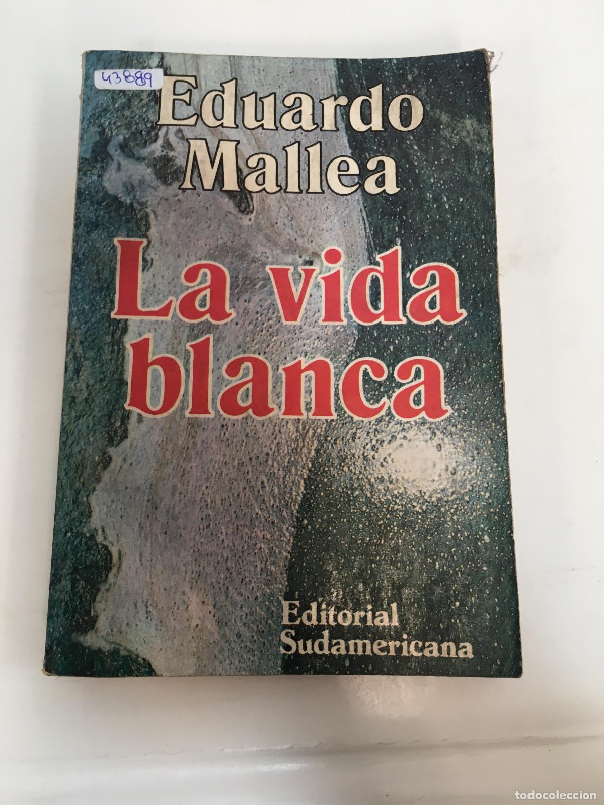 Libros: La vida blanca - Eduardo Mallea - Foto 1