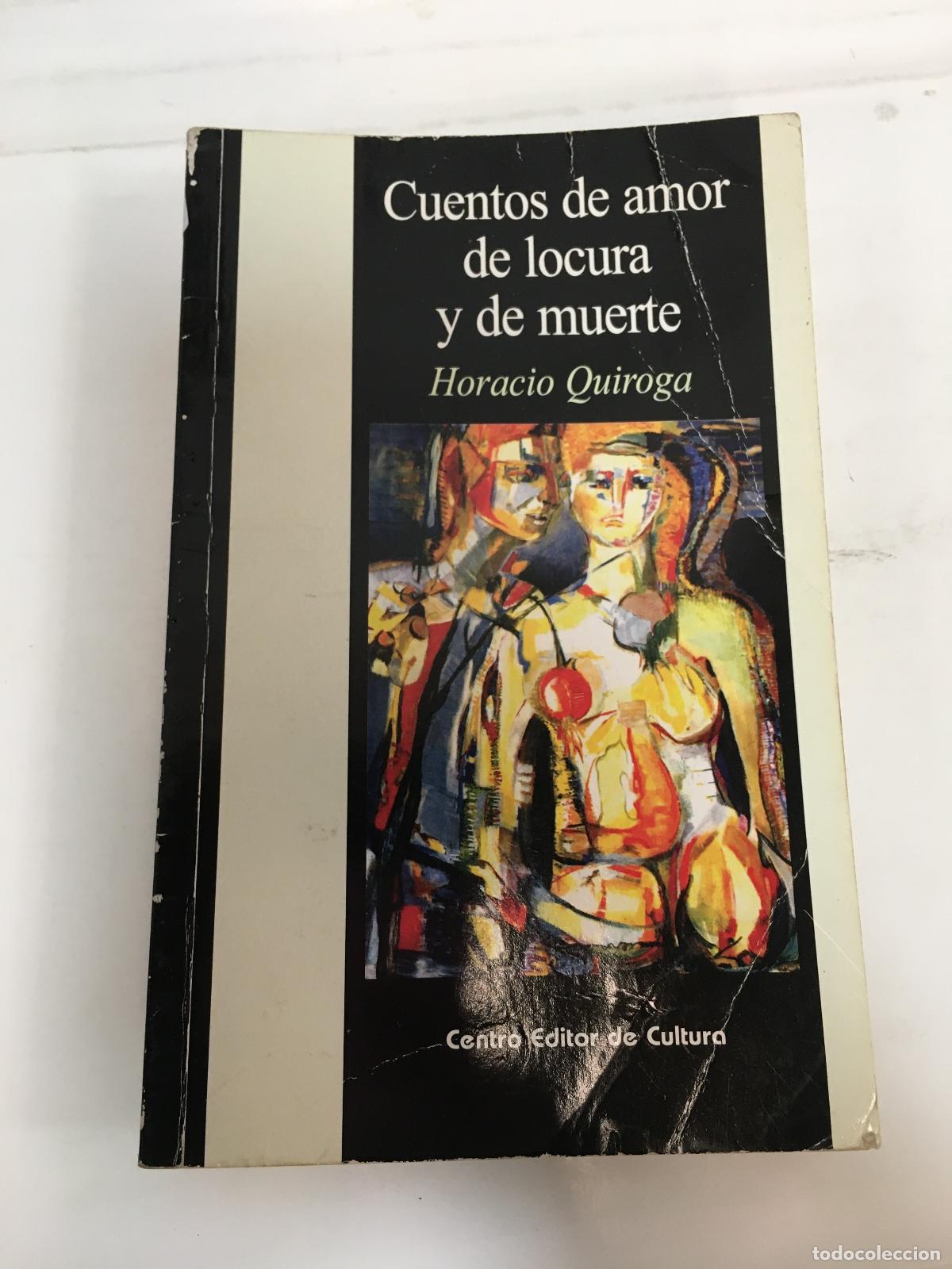 Libros: Cuentos de amor de locura y de muerte - Quiroga, Horacio - Foto 1