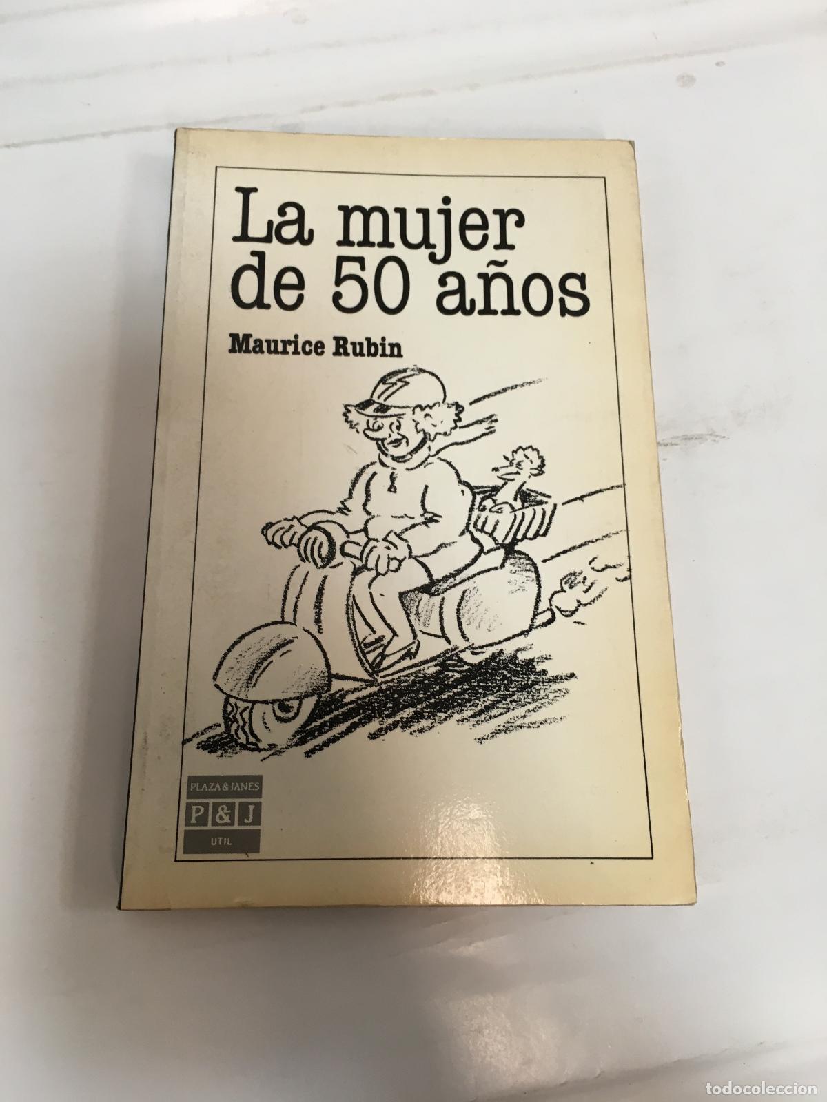 Libros: La mujer de 50 a&ntilde;os - Maurice Rubin - Foto 1