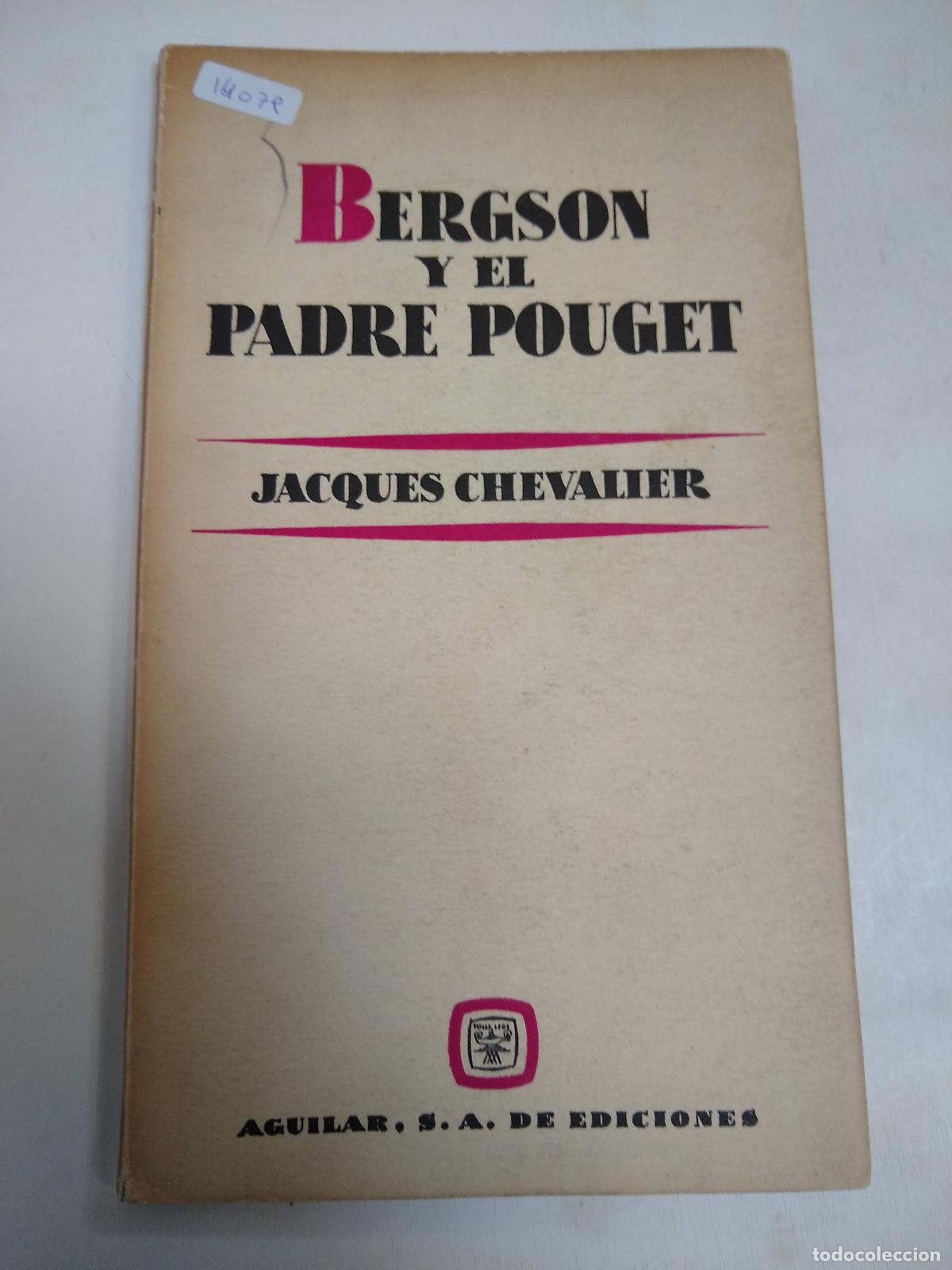 Libros: Bergson Y El Padre Pouget - Jacques Chevallier - Foto 1