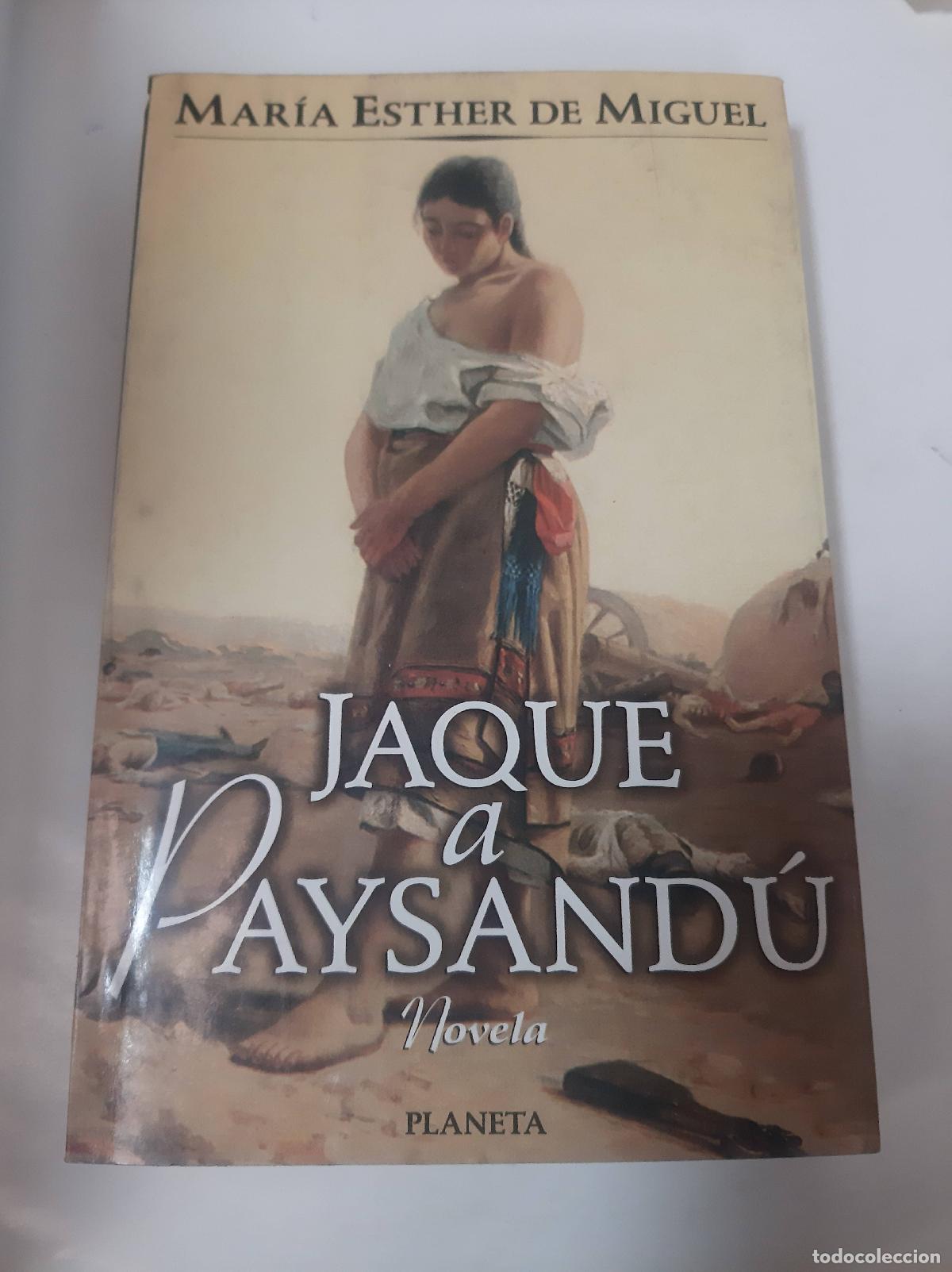 Libros: Jaque A Paysand&uacute; - Mar&iacute;a Esther De Miguel - Foto 1