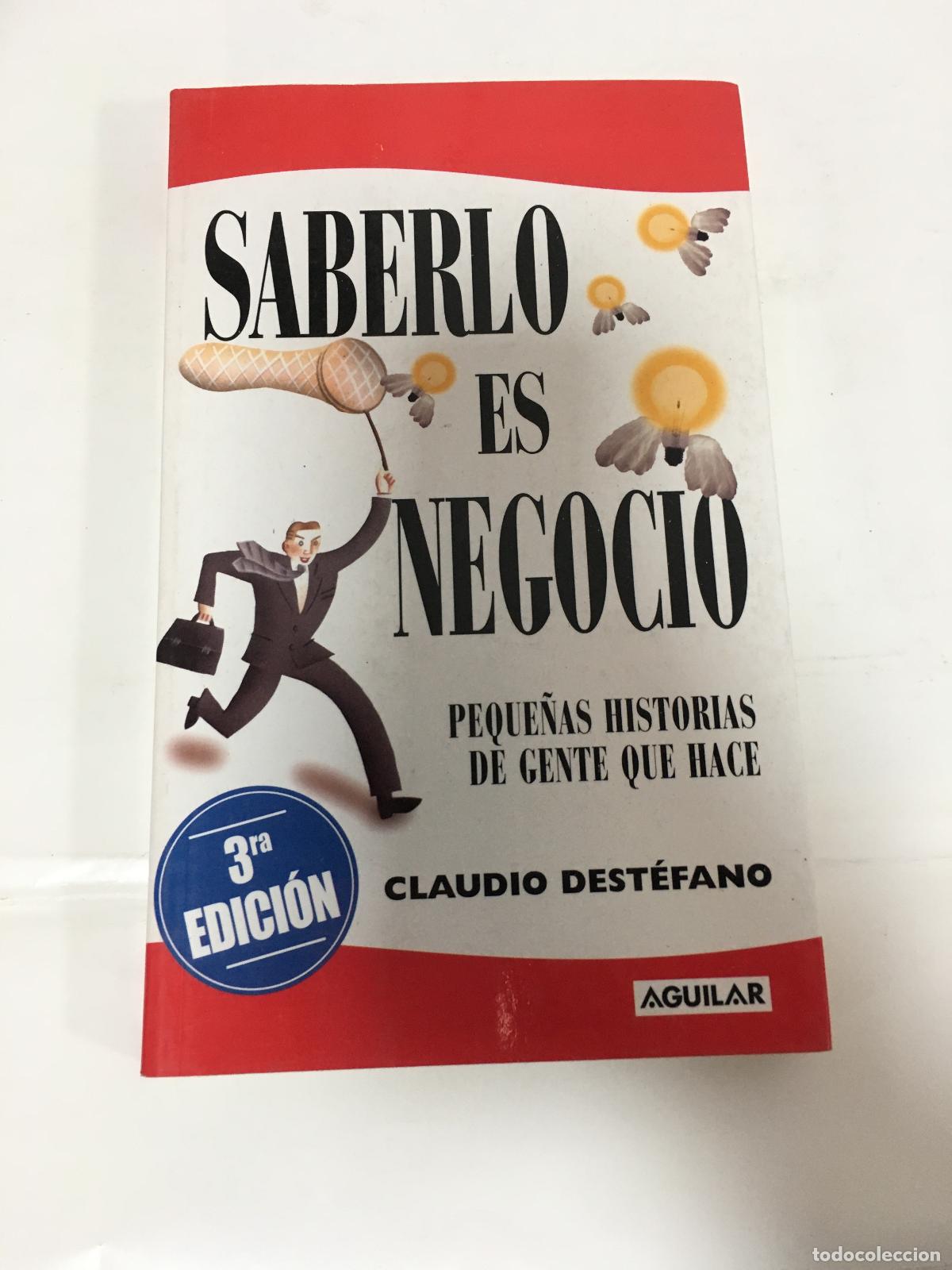 Libros: SABERLO ES NEGOCIO - DESTEFANO - Foto 1