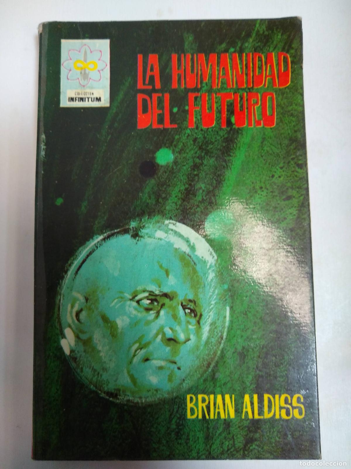 Libros: La Humanidad Del Futuro - Brian Aldiss - Foto 1