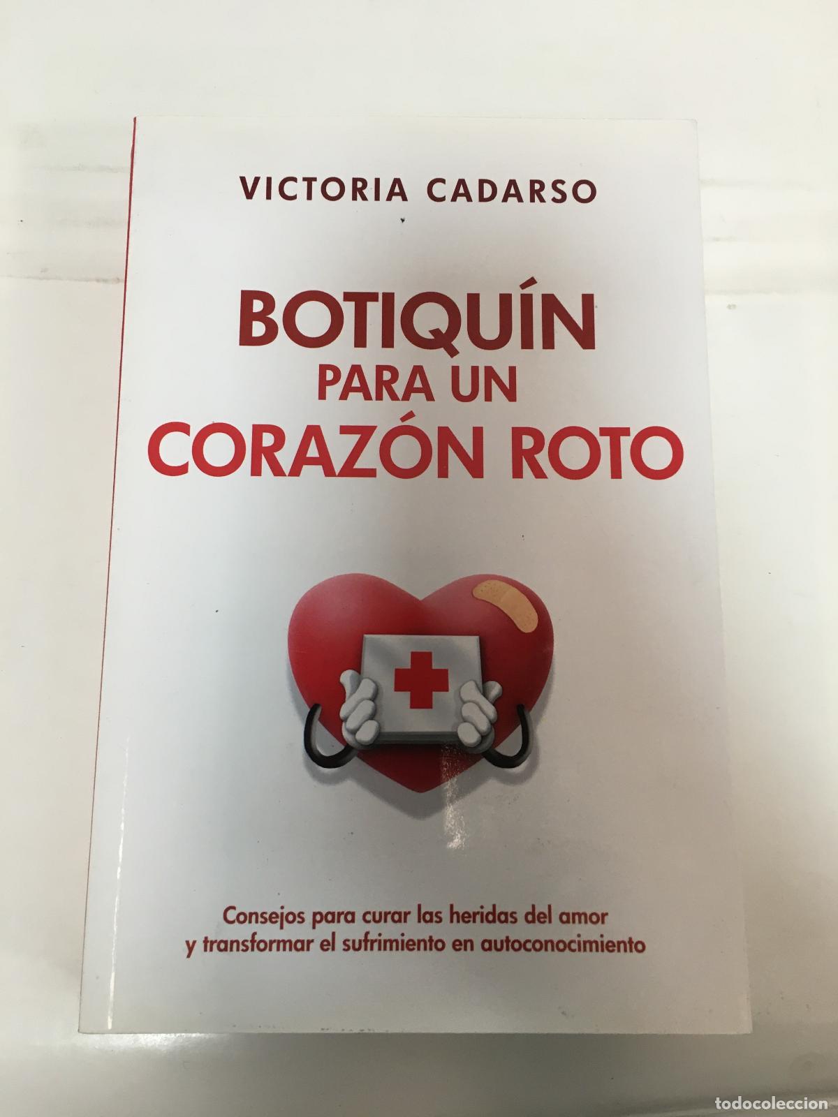 Livres: Botiqu&iacute;n para un coraz&oacute;n roto - Victoria Cadarso