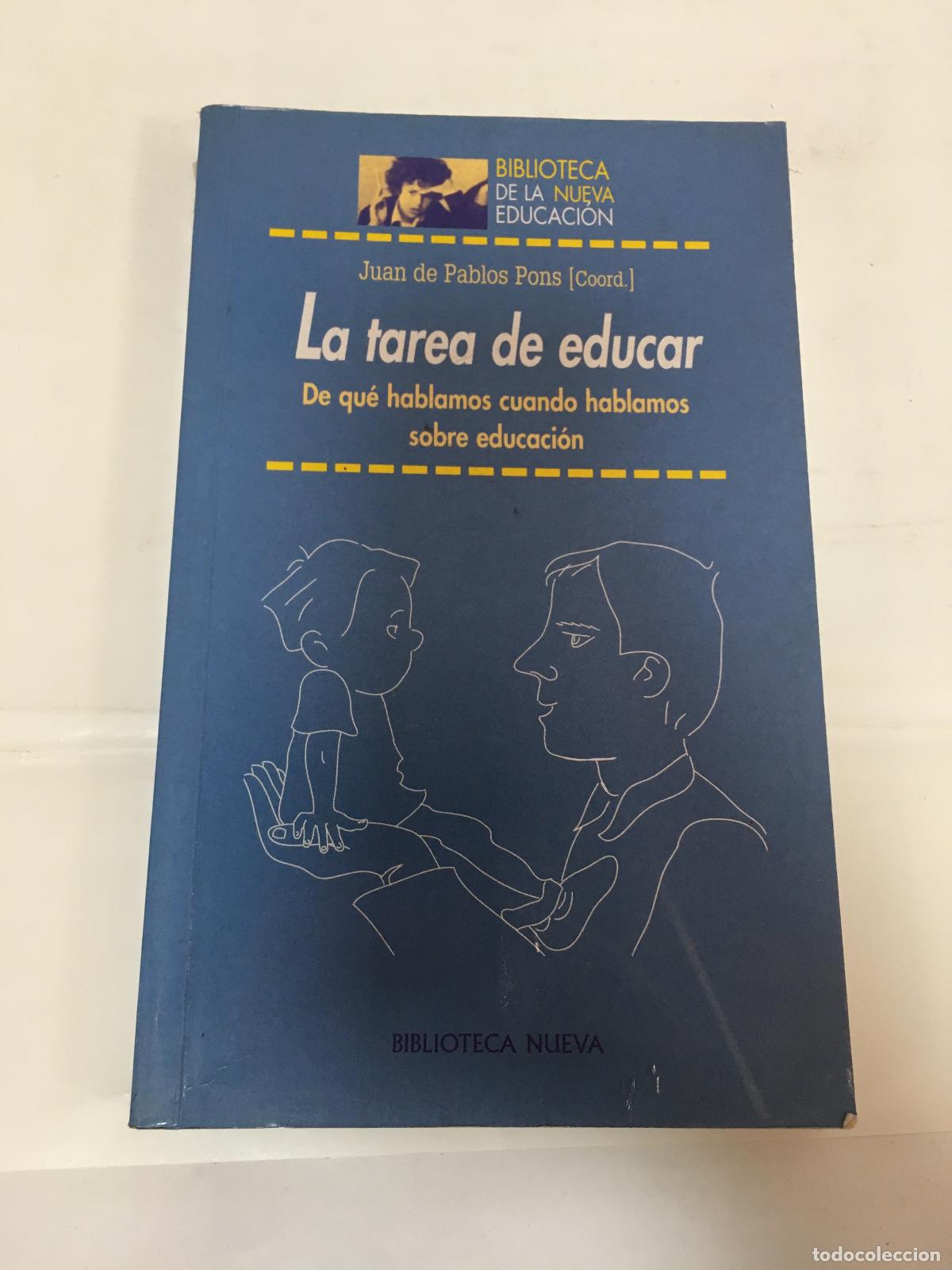 Libros: La tarea de educar - Juan de Pablo Pons - Foto 1