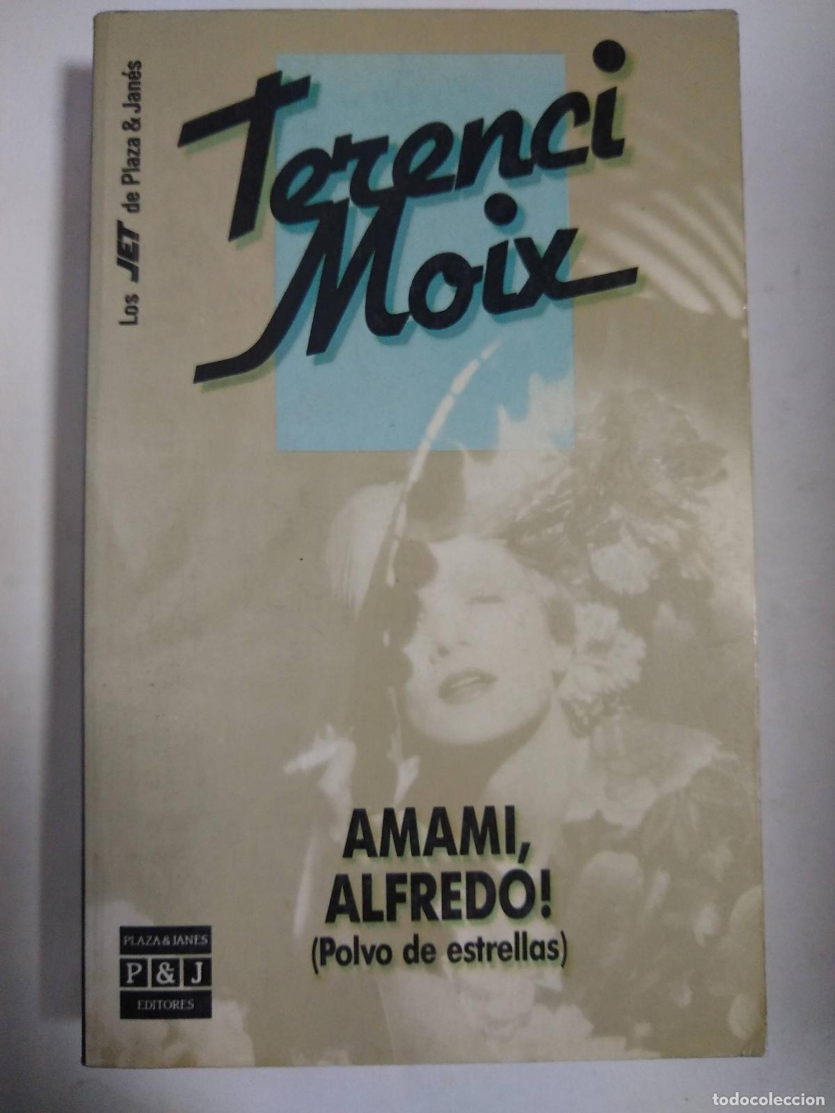 Libros: Amami, Alfredo! - Terenci Moix - Foto 1