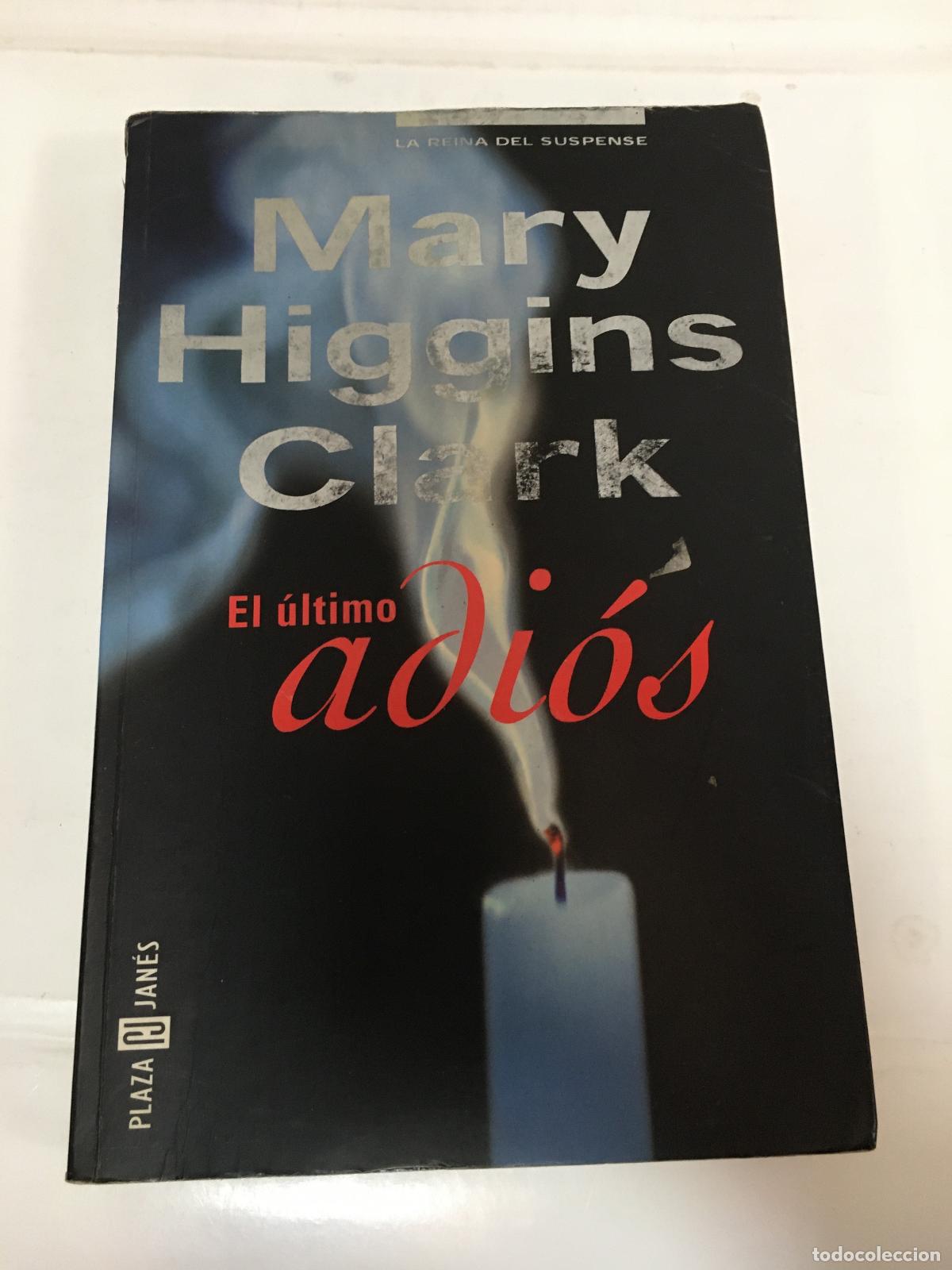 Libros: El &uacute;ltimo adi&oacute;s - Mary Higgins Clark - Foto 1