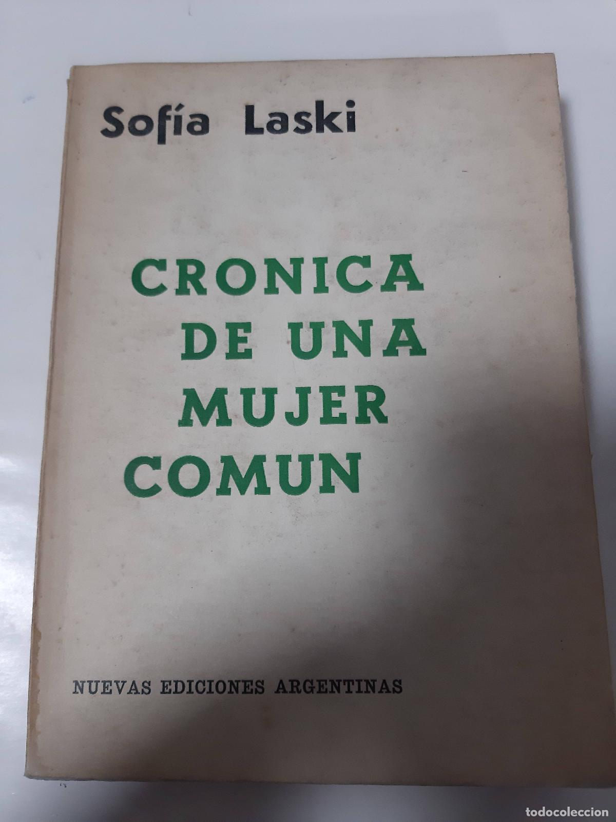 Libros: Cr&oacute;nica De Una Mujer Com&uacute;n - Sof&iacute;a Laski - Foto 1