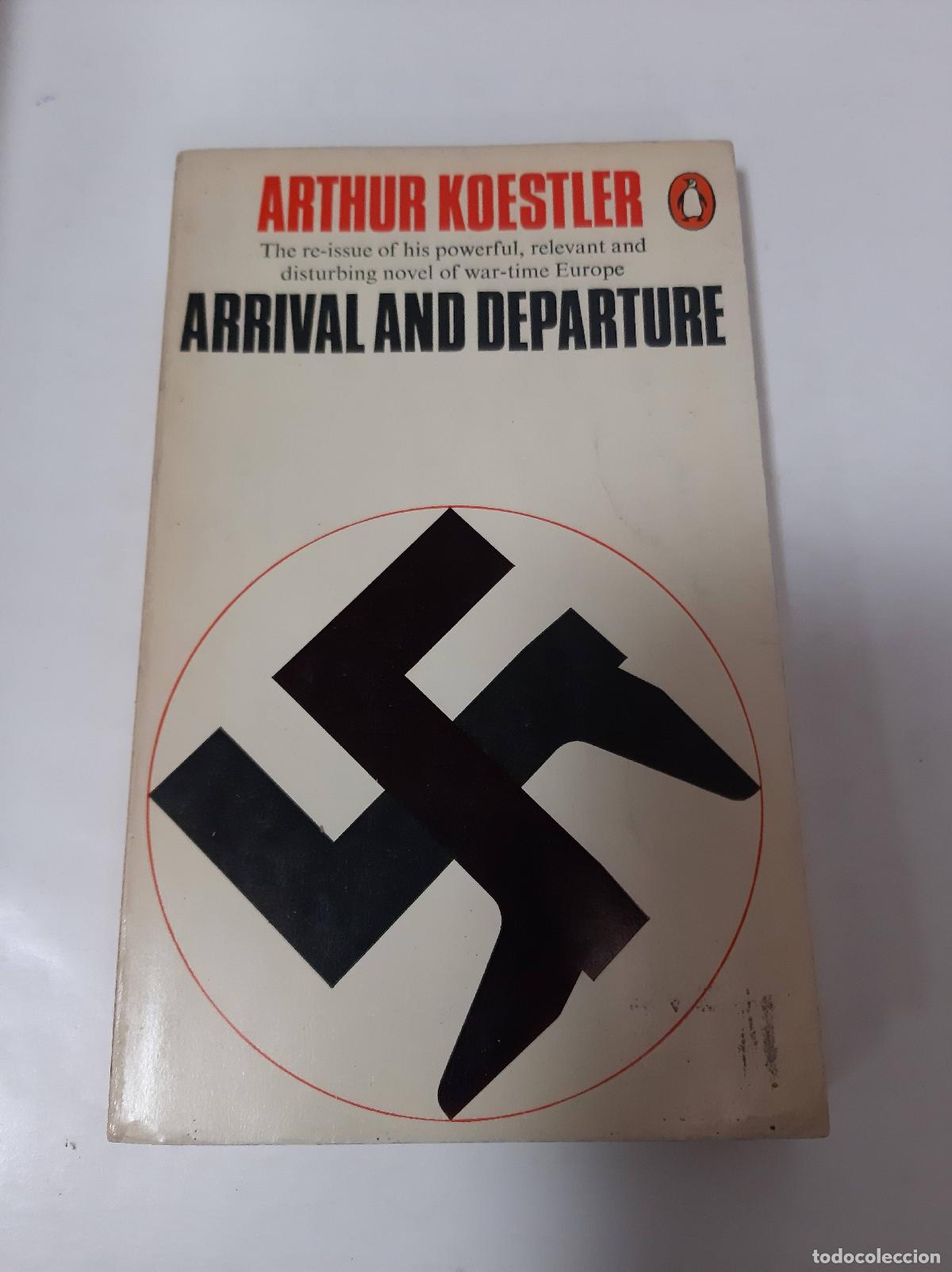 Libros: Arrival And Departure - Arthur Koestler - Foto 1
