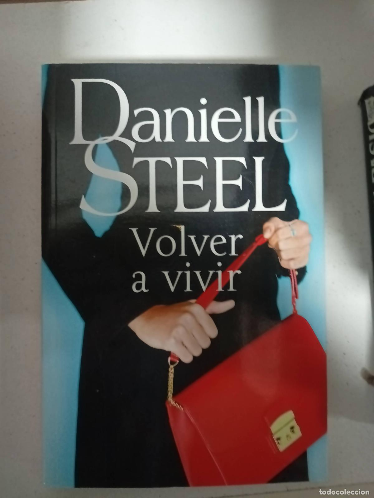 Libros: Volver a vivir - Danielle Steel - Foto 1