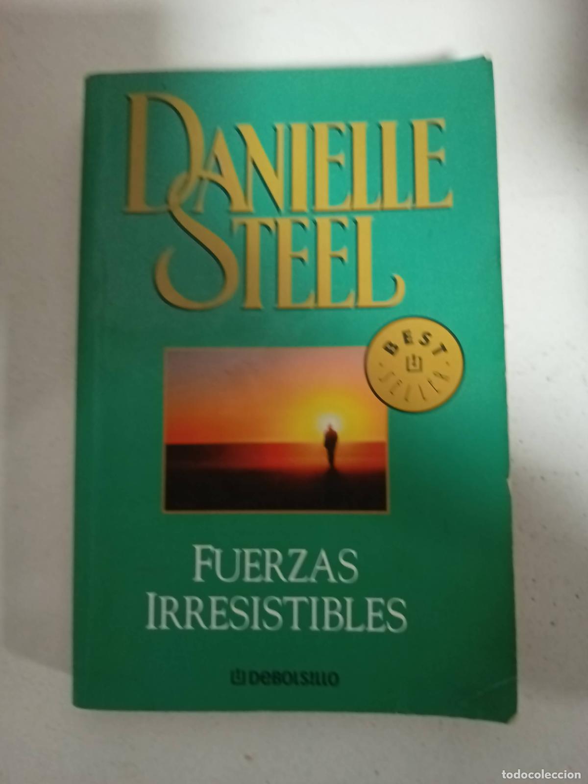 Libros: Fuerzas irresistibles - Danielle Steel - Foto 1