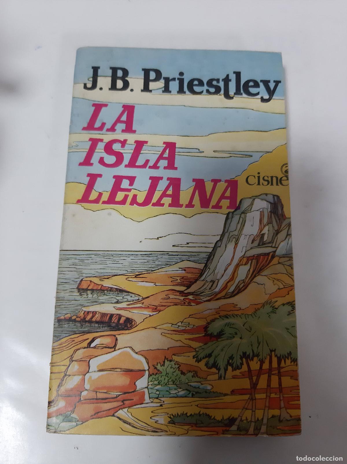 Libros: La Isla Lejana - J B Priestley - Foto 1
