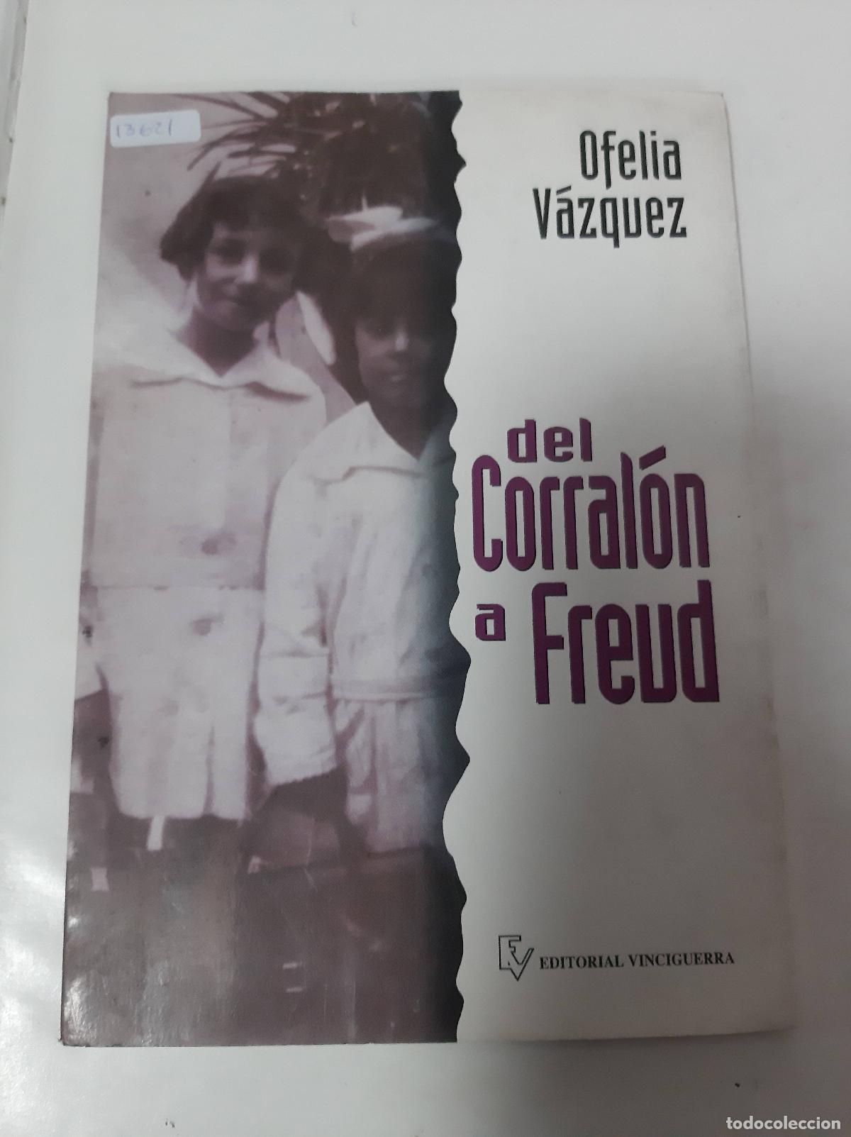 Libros: Del Corral&oacute;n A Freud - Ofelia V&aacute;zquez - Foto 1