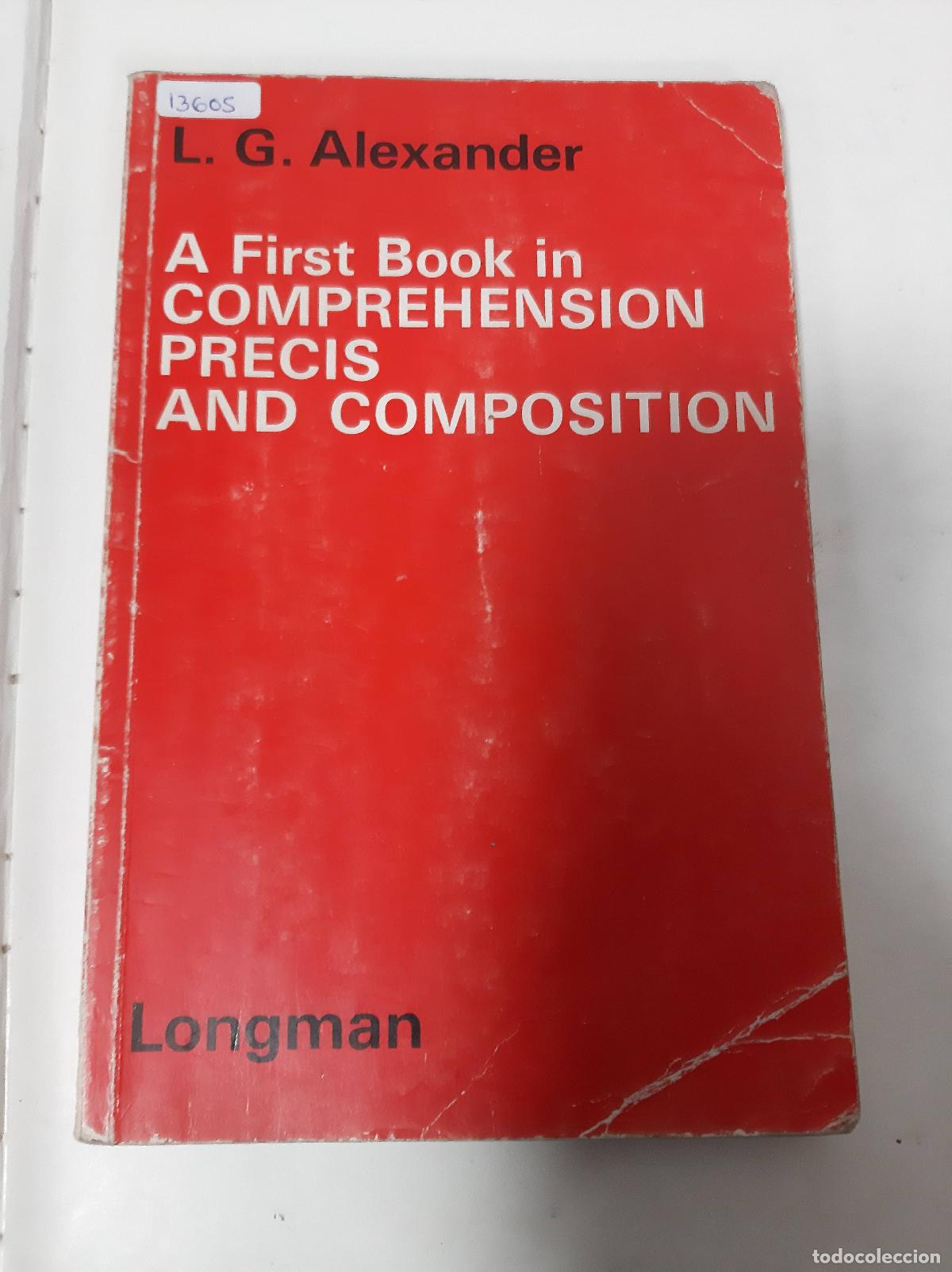 Libros: A First Book In Comprehension Precis And Composition - L.G. Alexander - Foto 1