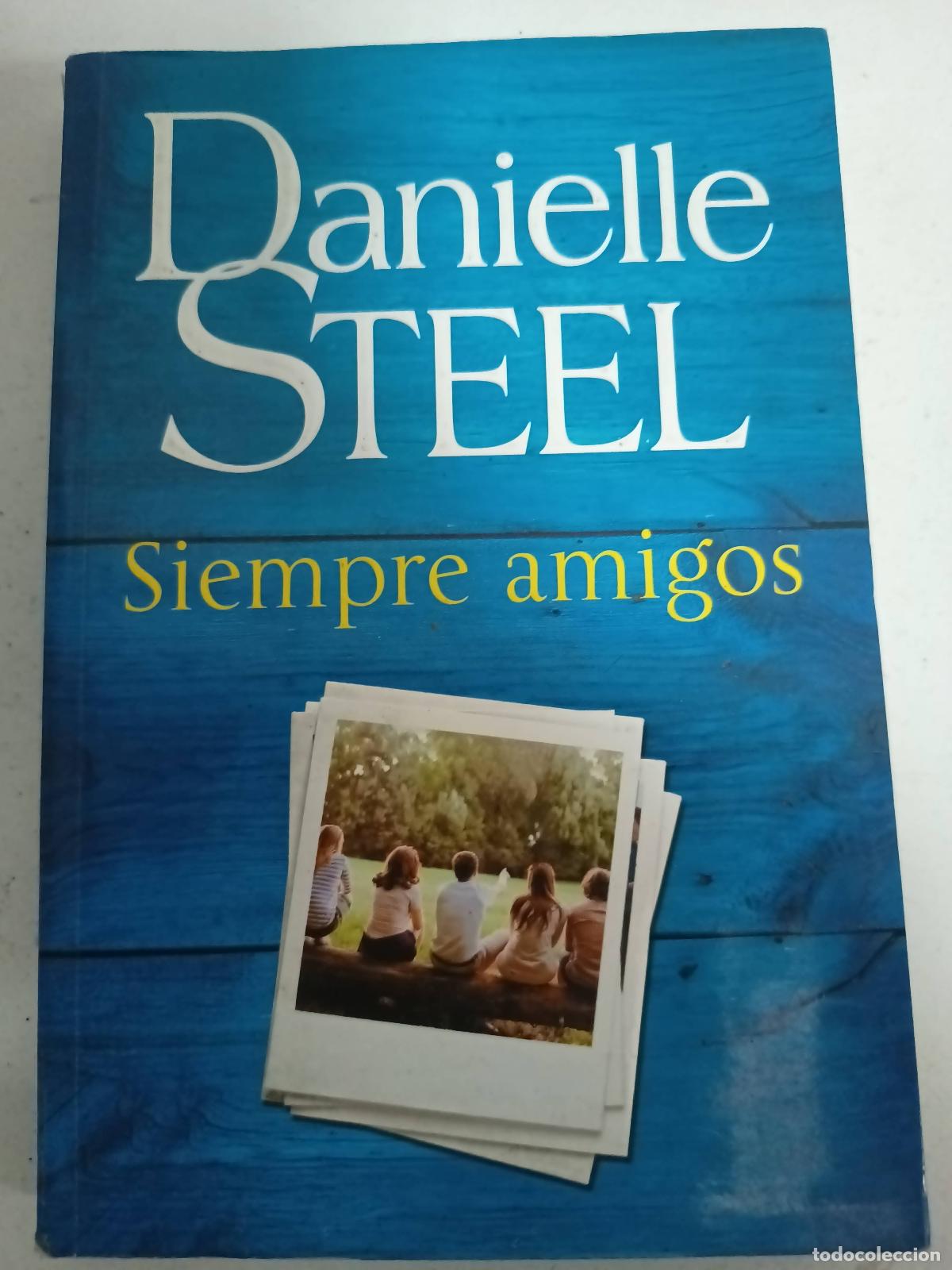 Libros: SIEMPRE AMIGOS - Danielle Steel - Foto 1