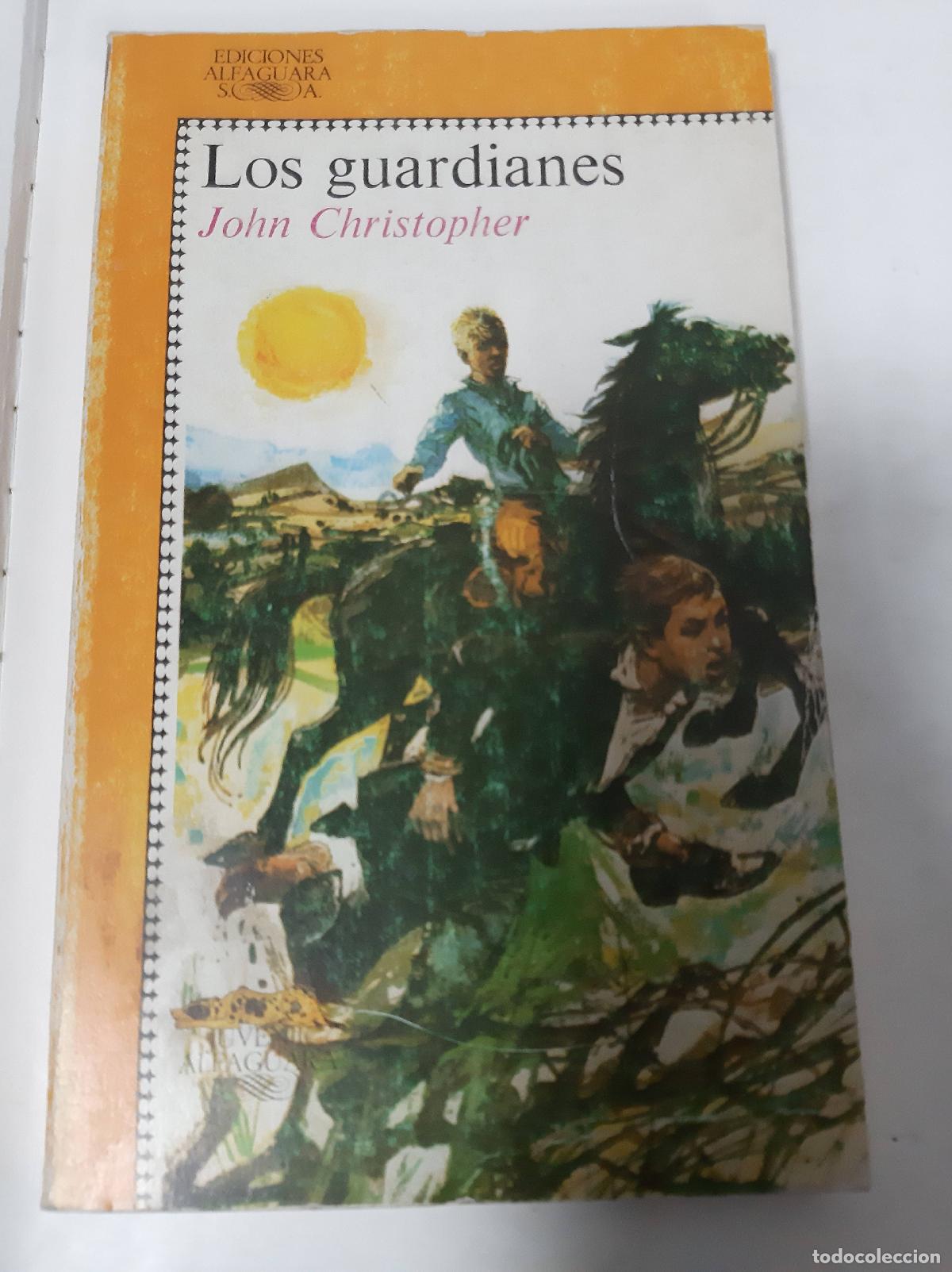 Libros: Los Guardianes - John Christopher - Foto 1