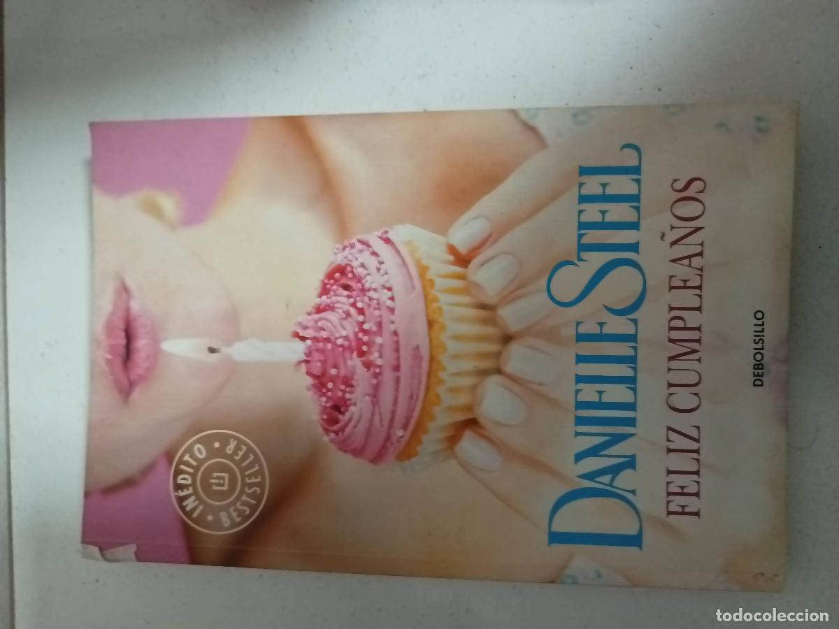 Libros: Feliz Cumplea&ntilde;os - Danielle Steel - Foto 1
