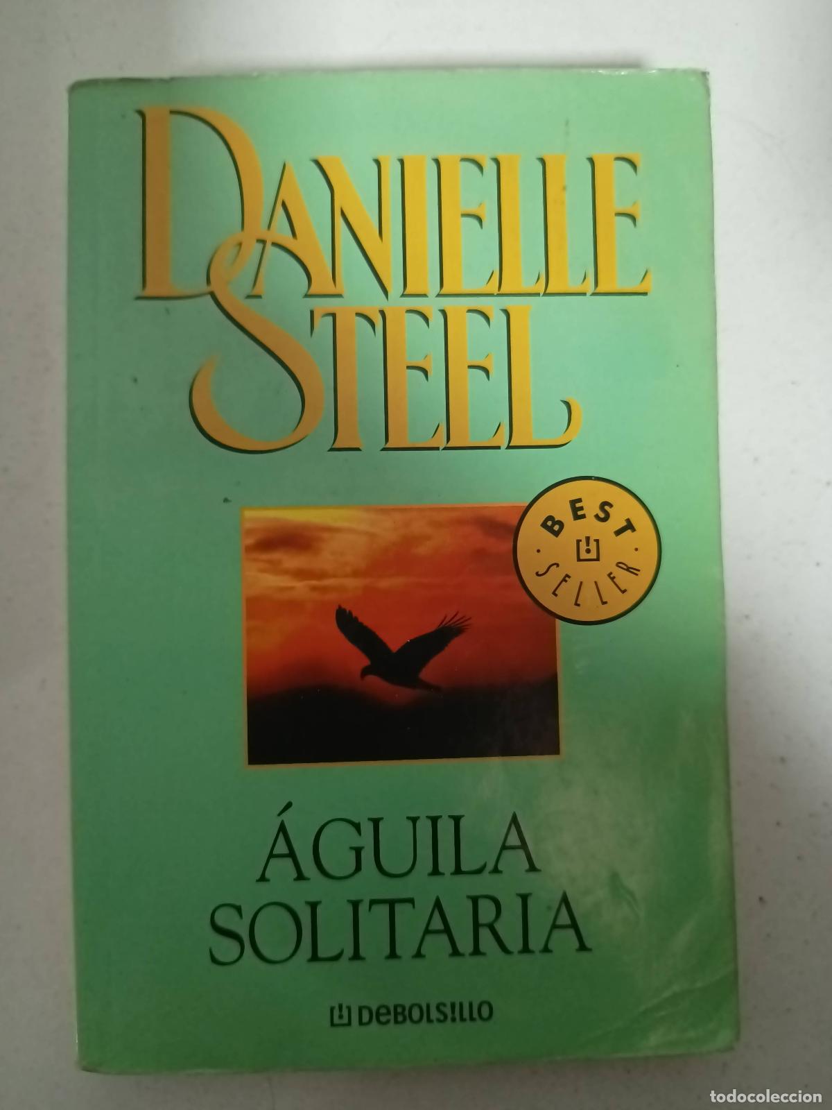 Libros: &Aacute;guila solitaria - Danielle Steel - Foto 1