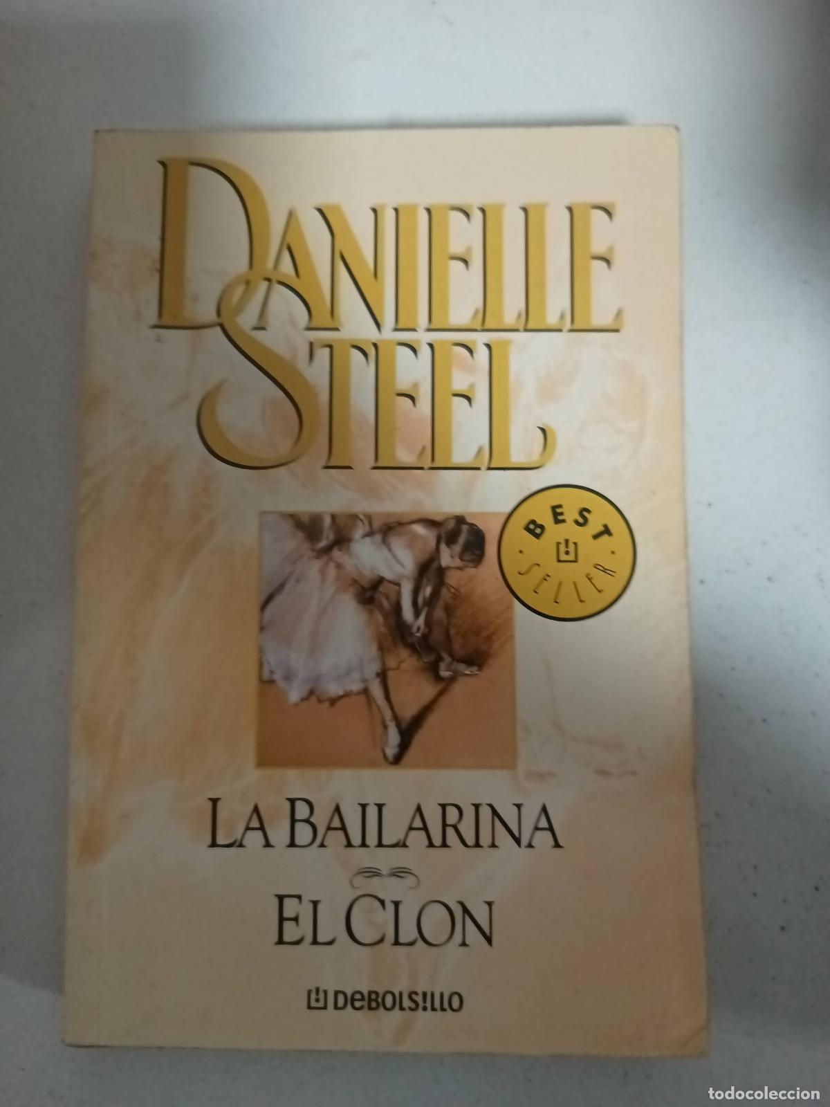 Libros: La bailarina, el clon - Danielle Steel - Foto 1