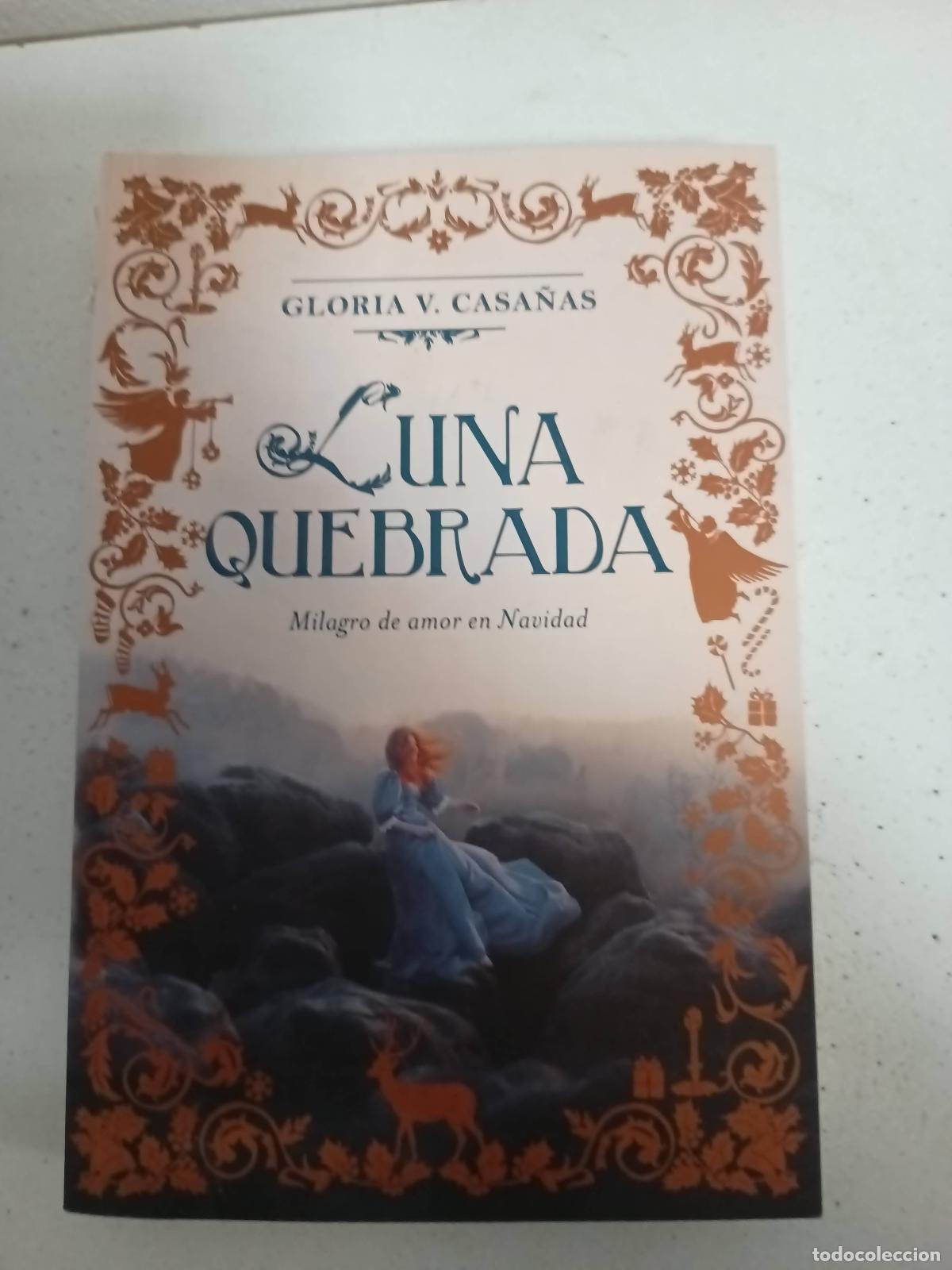 Libros: LUNA QUEBRADA - Gloria Casa&ntilde;as - Foto 1