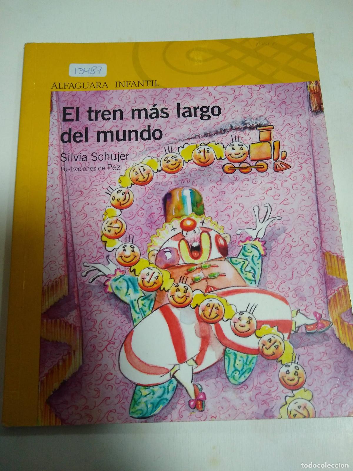 Libri di seconda mano: El Tren M&aacute;s Largo Del Mundo - Silvia Schujer