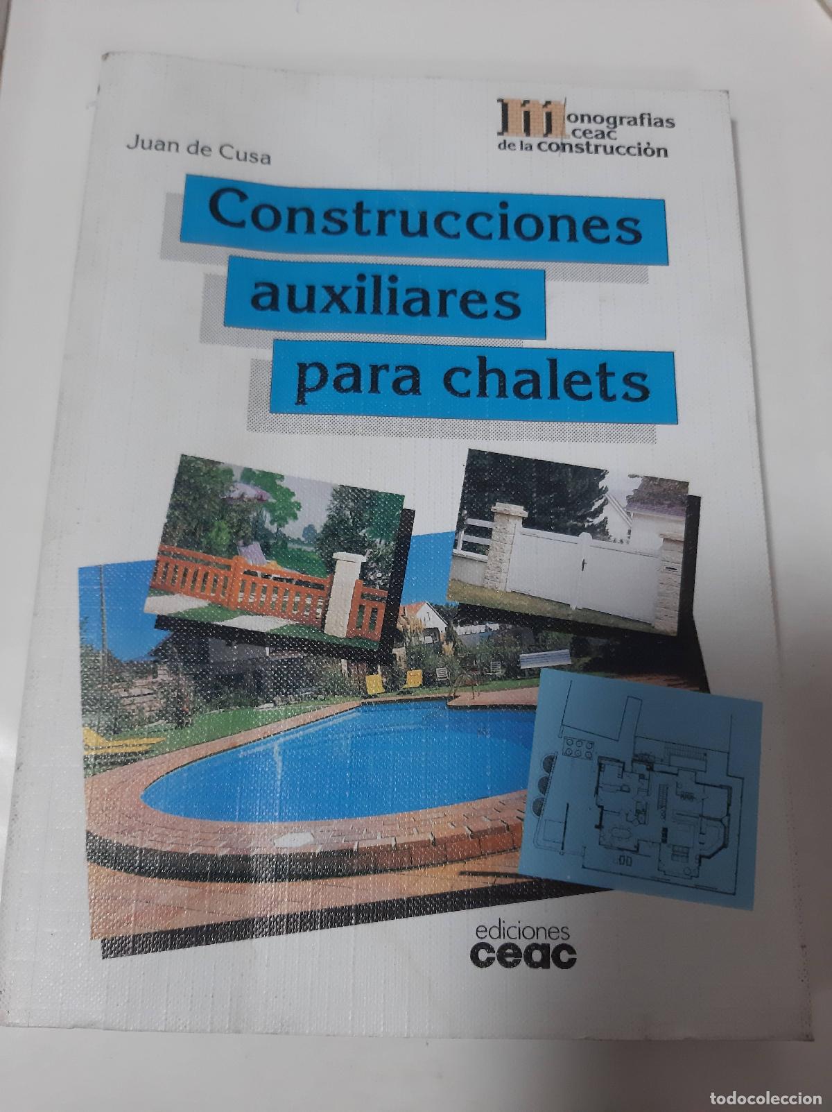Libros: Construcciones Auxiliares Para Chalets - Juan De Cusa - Foto 1