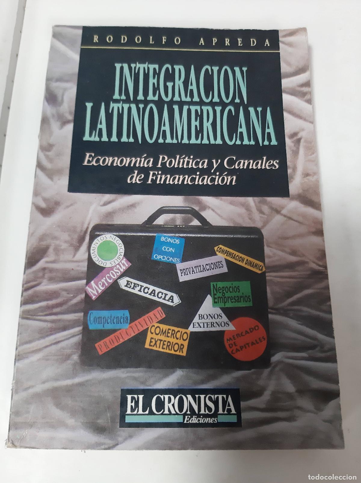 Libros: Integraci&oacute;n Latinoamericana - Rodolfo Apreda - Foto 1