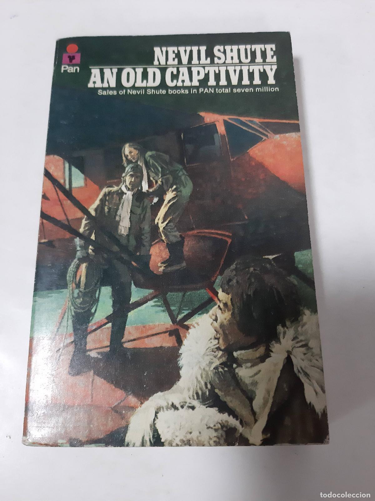 Libros: An Old Captivity - Nevil Shute - Foto 1
