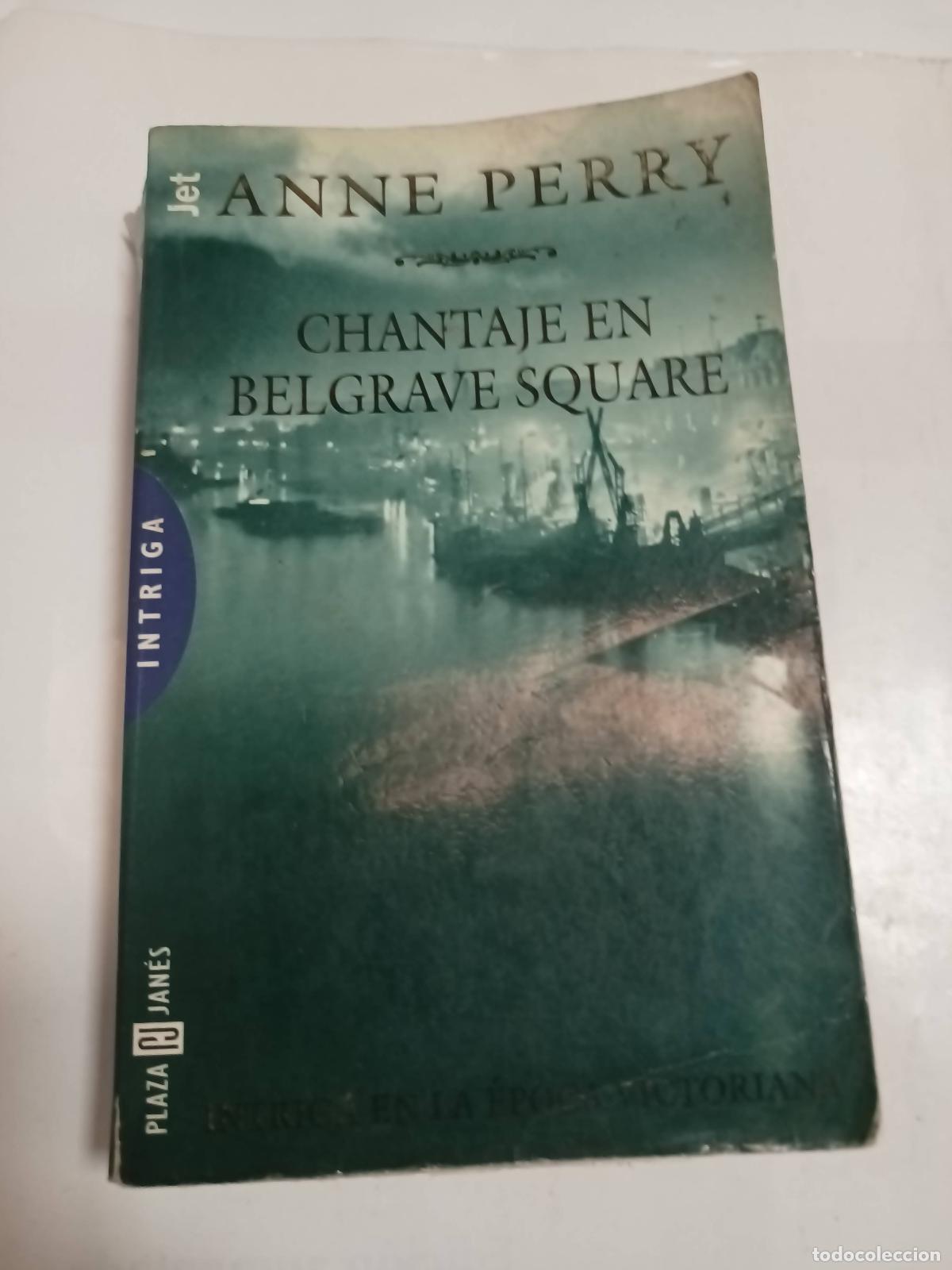 Libros: Chantaje en Belgrave Square - Anne Perry - Foto 1
