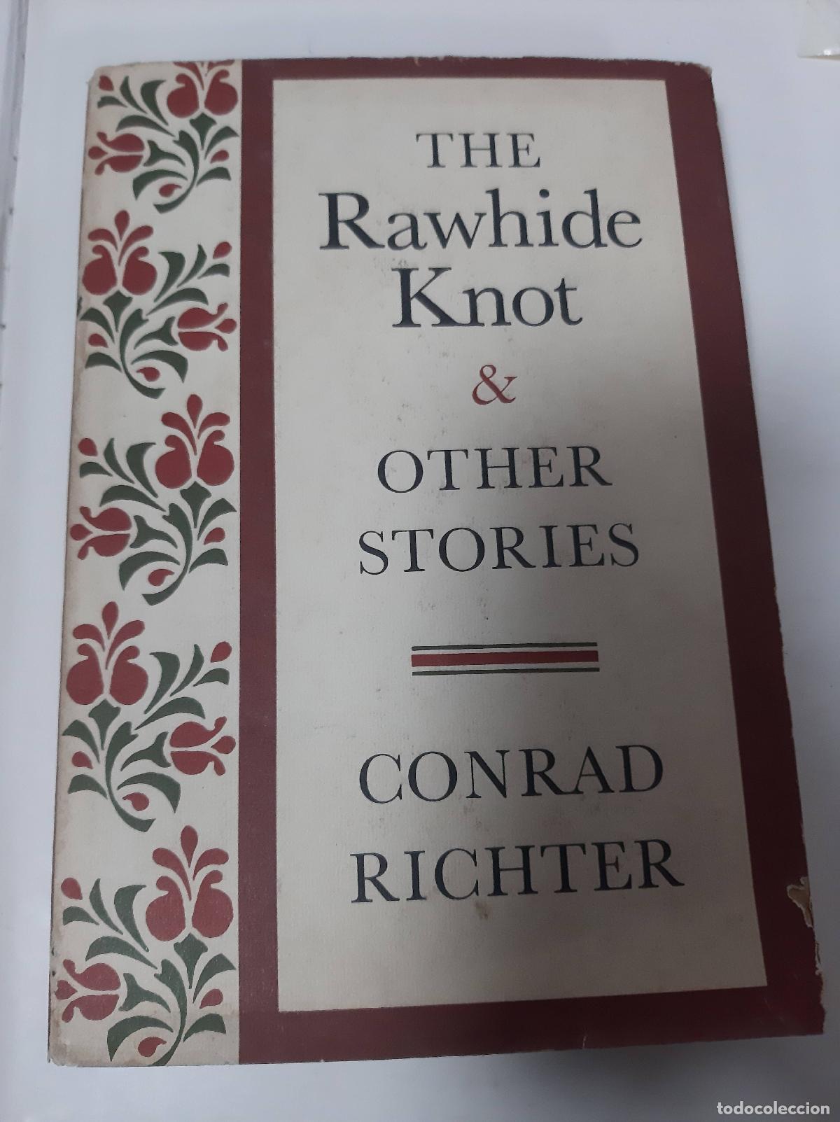B&uuml;cher: The Rawhide Knot & Other Stories - Conrad Richter