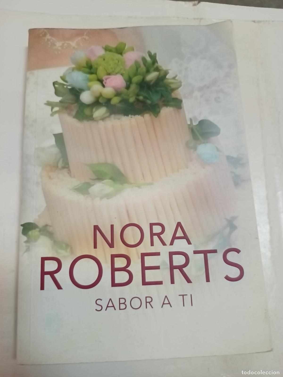 Libros: Sabor a ti - Nora Roberts - Foto 1