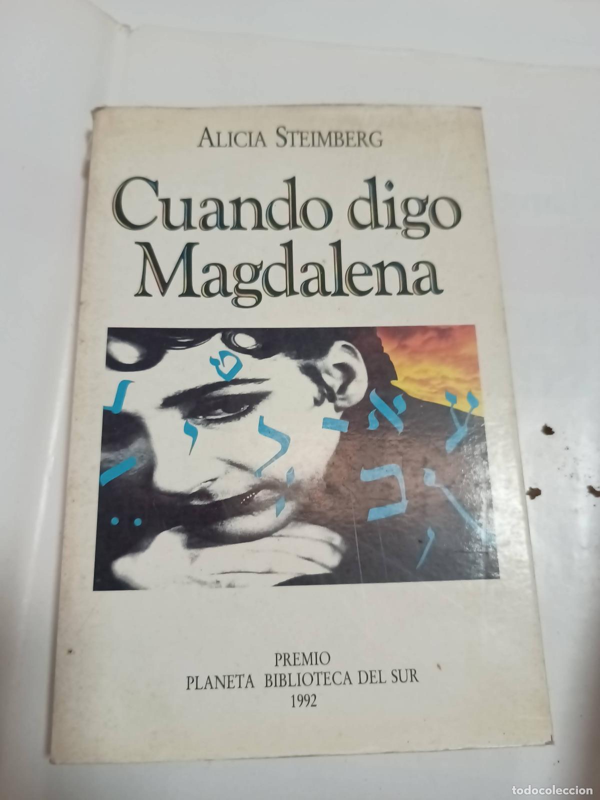 Libros: Cuando digo Magdalena - Alicia Steimberg - Foto 1