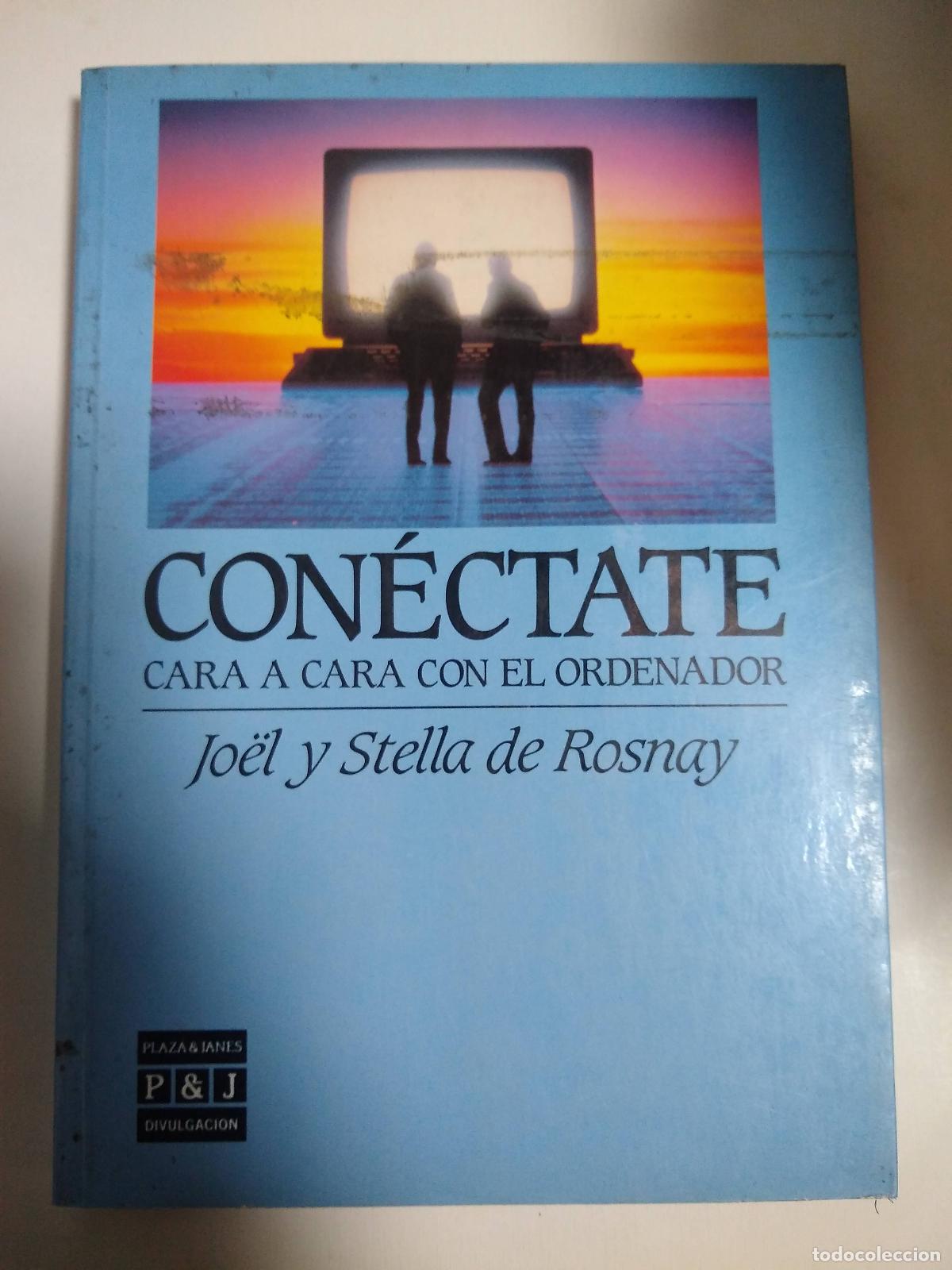 Libros: Con&eacute;ctate - Joel Y Stella De Rosnay - Foto 1