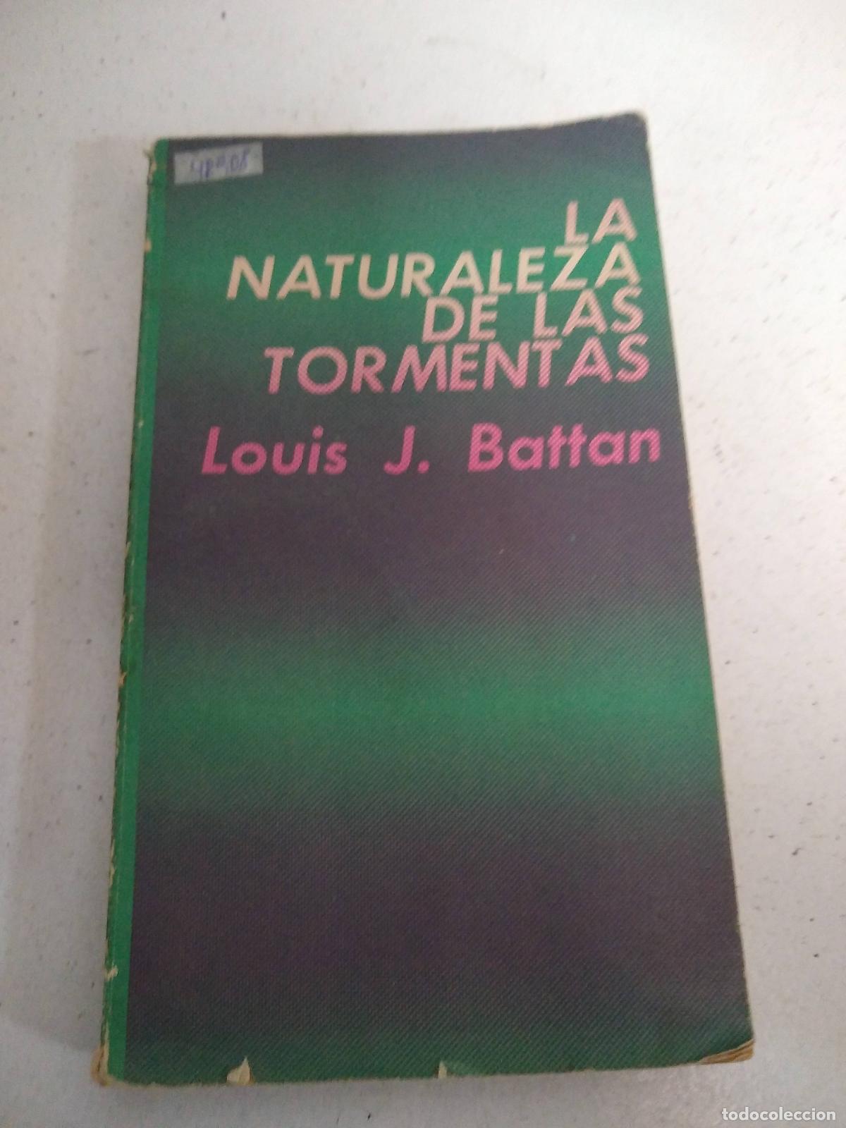Libri di seconda mano: La naturaleza de las tormentas - Louis J Battan