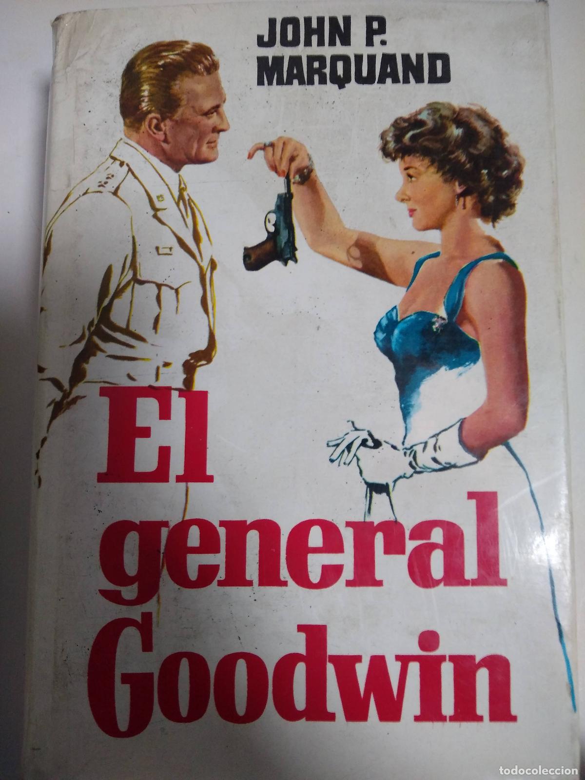 Libros: El General Goodwin - John Marquand - Foto 1