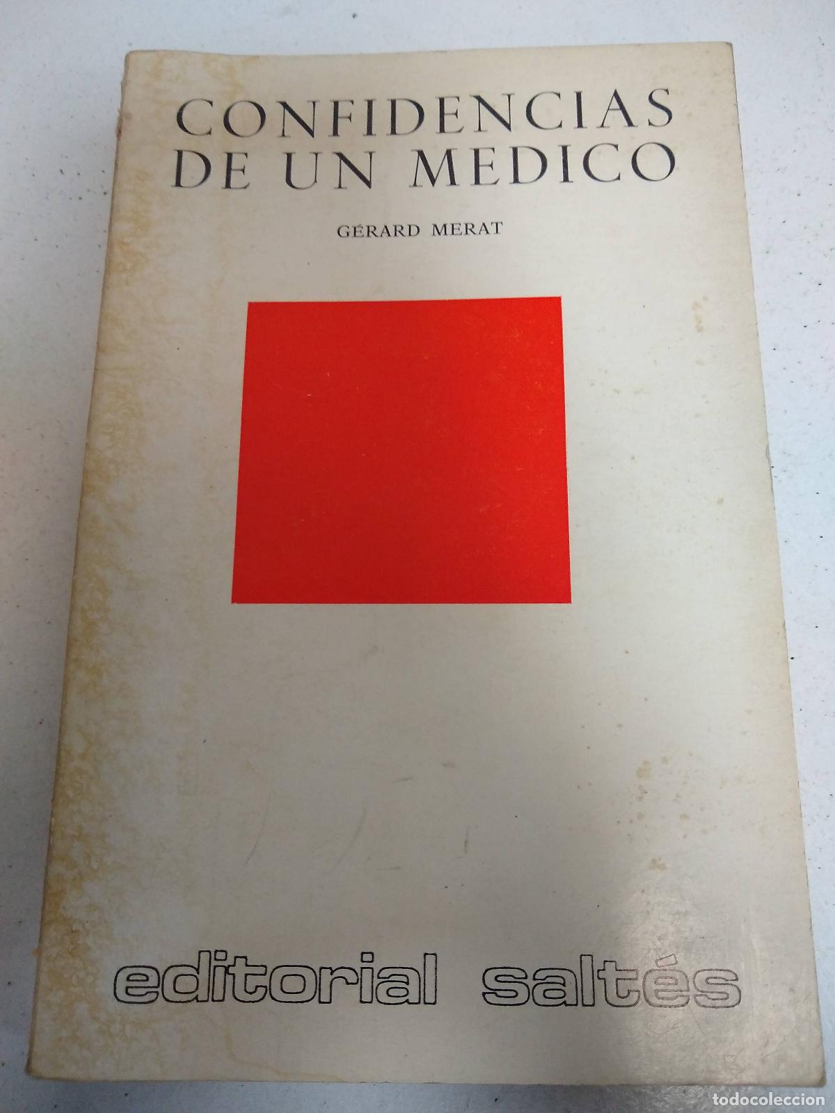 Libros: Confidencias de un m&eacute;dico - Merat, Gerard - Foto 1