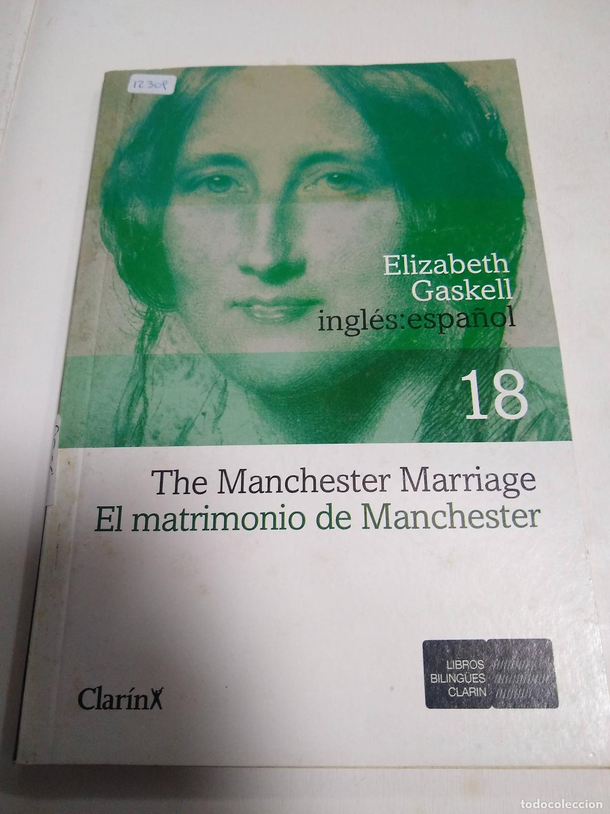 Libros: El Matrimonio De Manchester - Elizabeth Gaskell - Foto 1