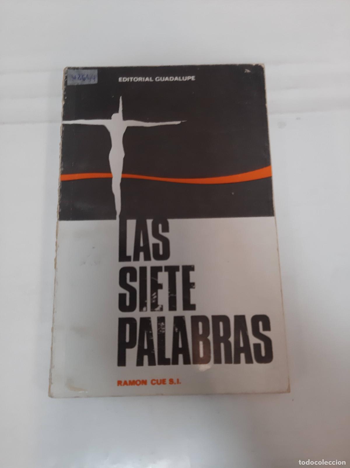 Libros: Las siete palabras - Ramon Cue S.I. - Foto 1