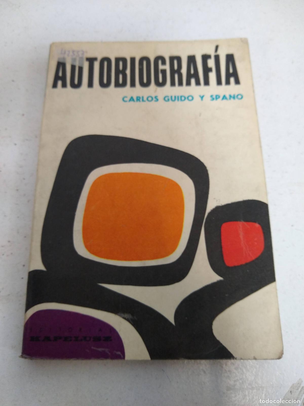 Libros: Autobiografia - Carlos Guido y Spano - Foto 1