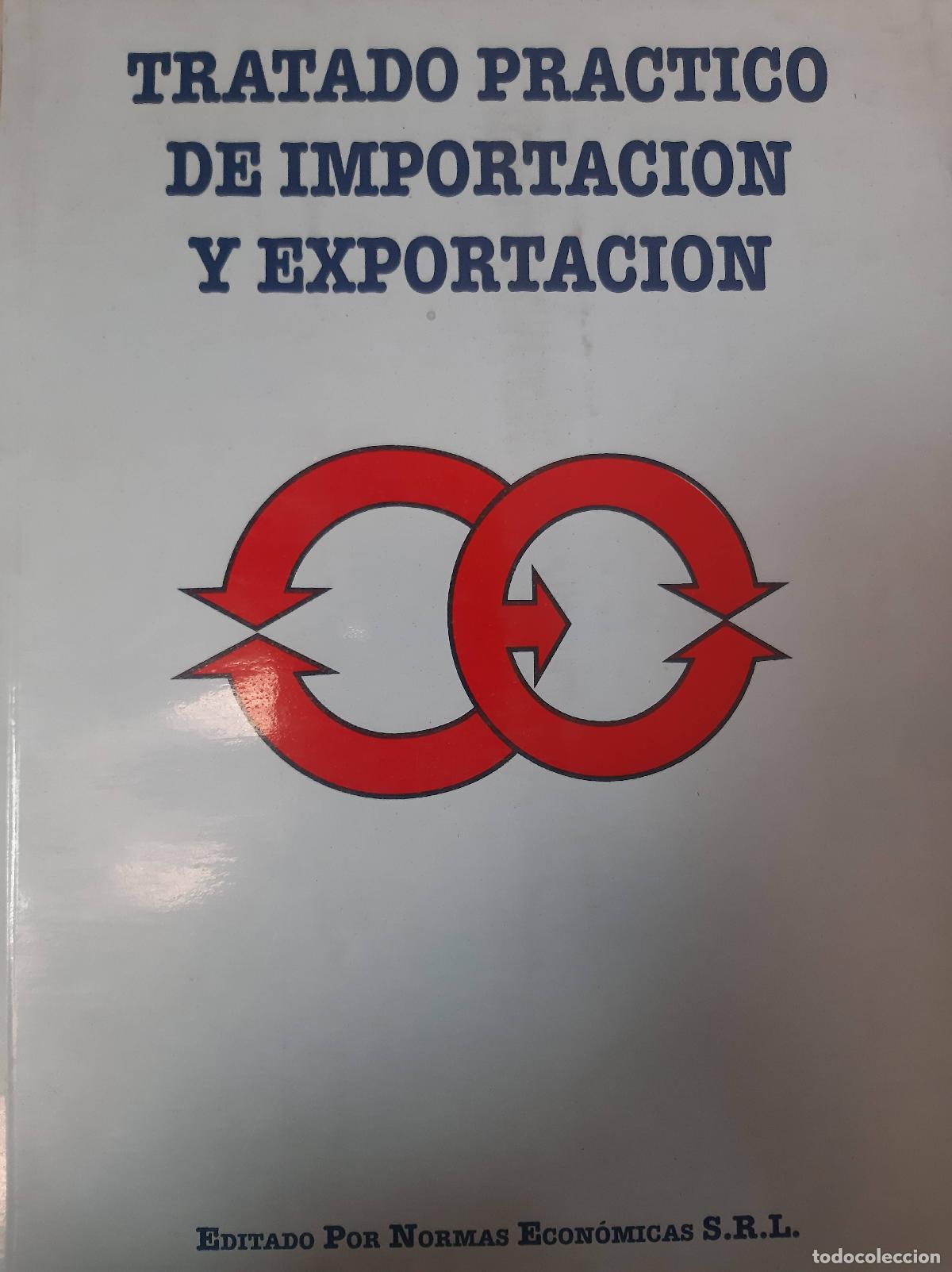 Libros: Tratado Pr&aacute;ctico De Importaci&oacute;n Y Exportaci&oacute;n - Varios Autores - Foto 1