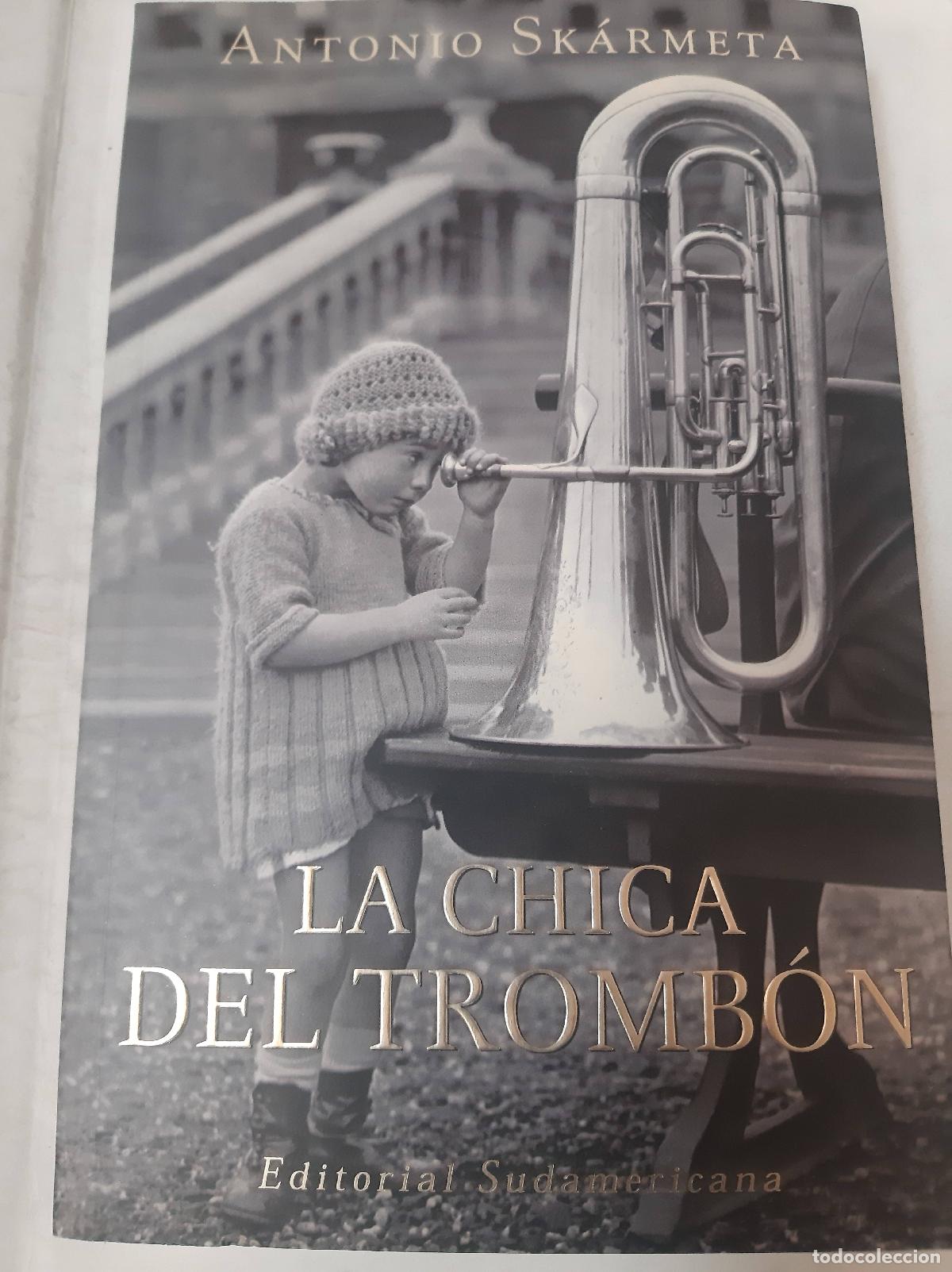 Libros: La Chica Del Tromb&oacute;n - Antonio Skarmeta - Foto 1