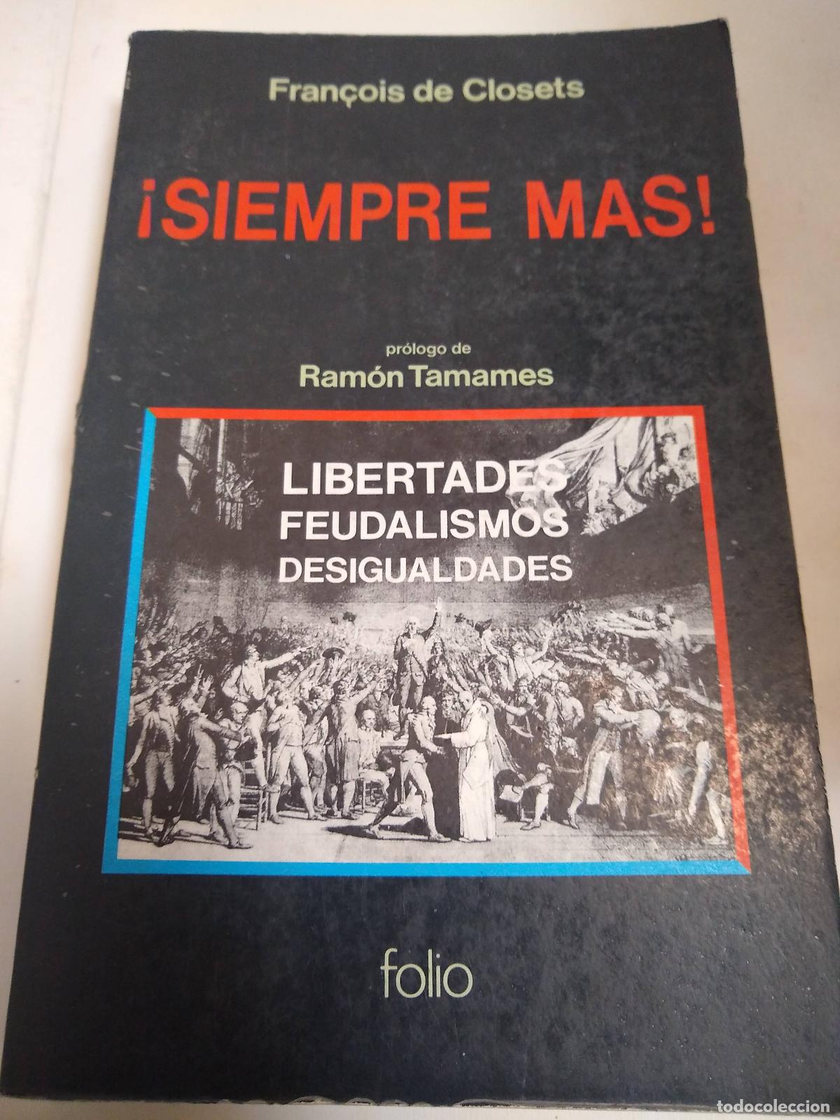 Libros: &iexcl;siempre Mas! - Francois de Closets - Foto 1