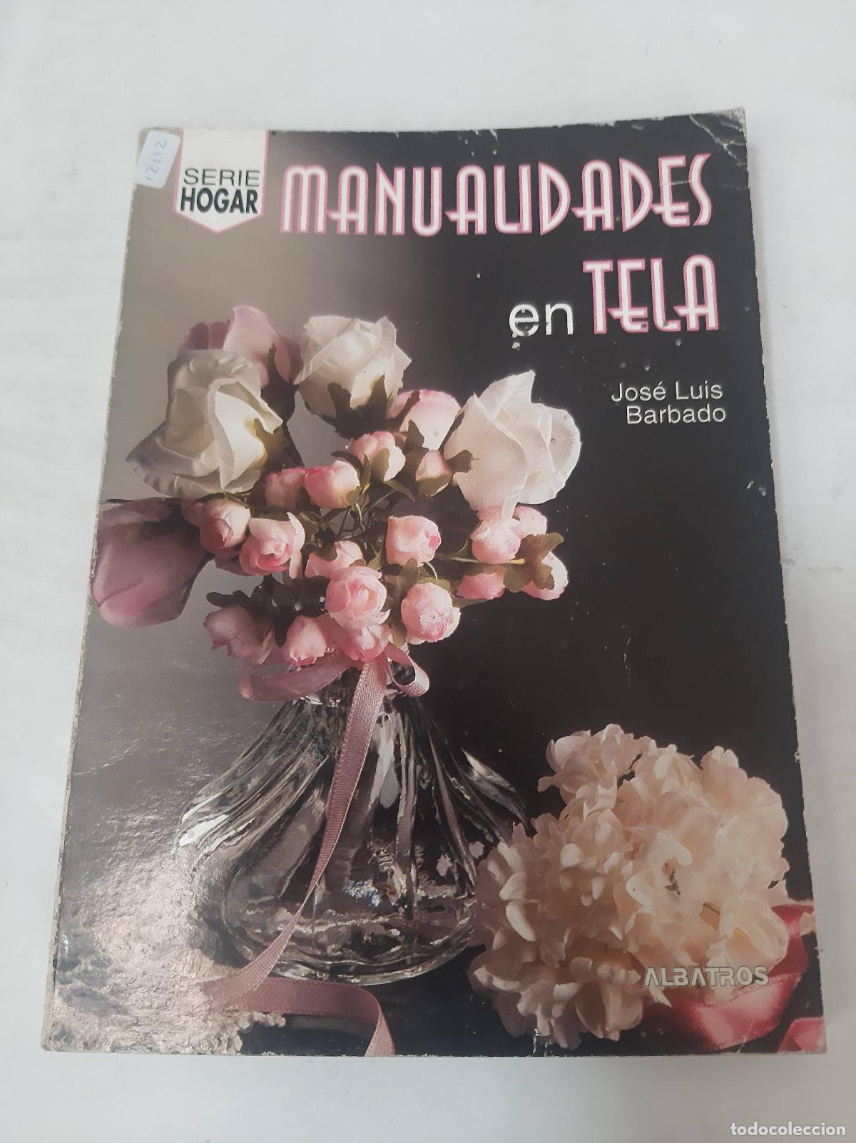 Libros: Manualidades En Tela - Jose Luis Barbado - Foto 1