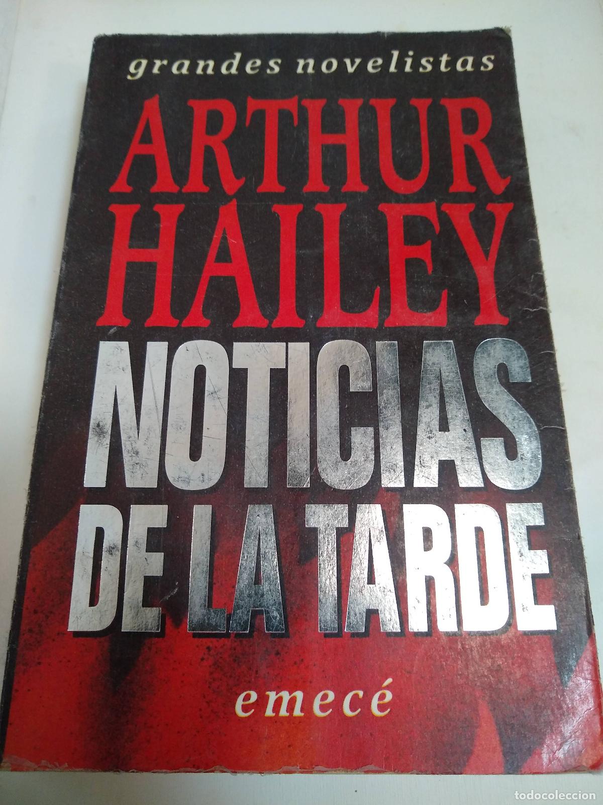 Libros: Noticias De La Tarde - Arthur Hailey - Foto 1