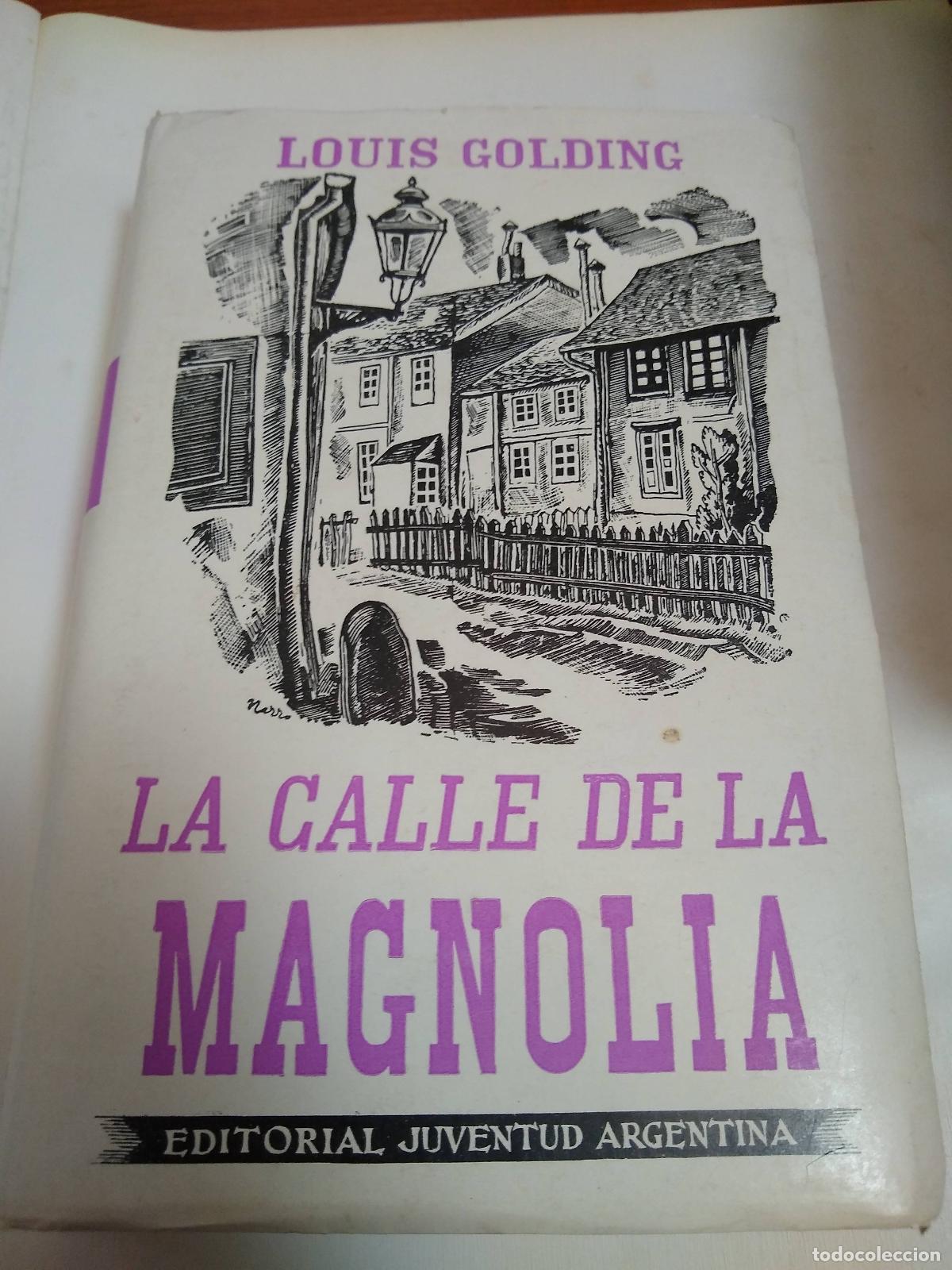 Libros: La Calle De La Magnolia - Louis Golding - Foto 1