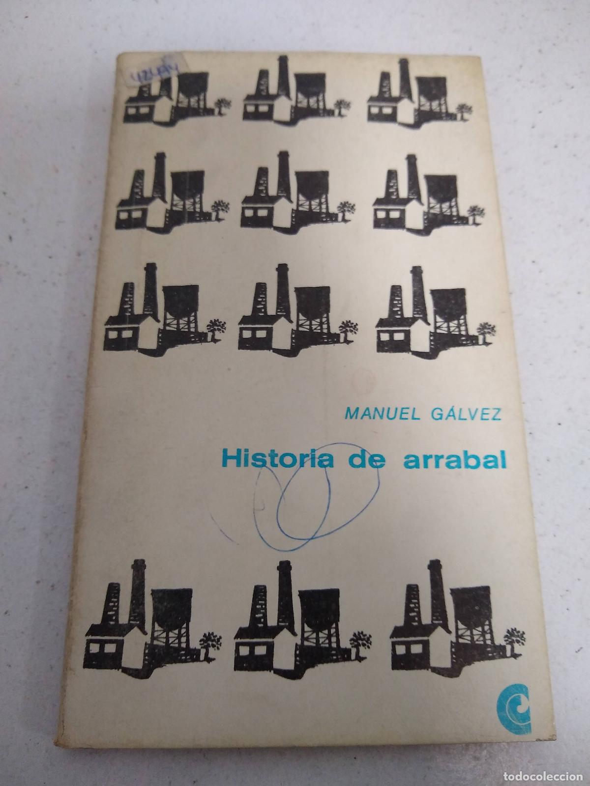Libros: Historia de arrabal - Manuel Galvez - Foto 1
