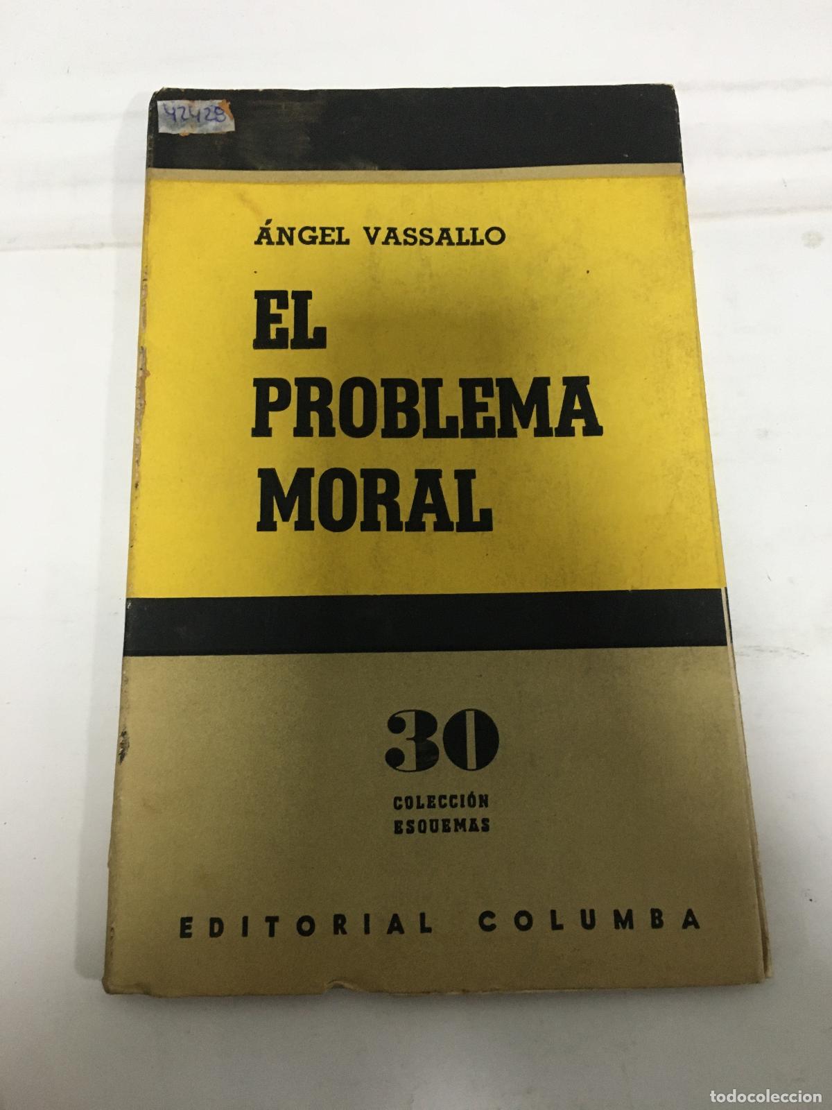 Libros: El problema moral - Angel Vassallo - Foto 1