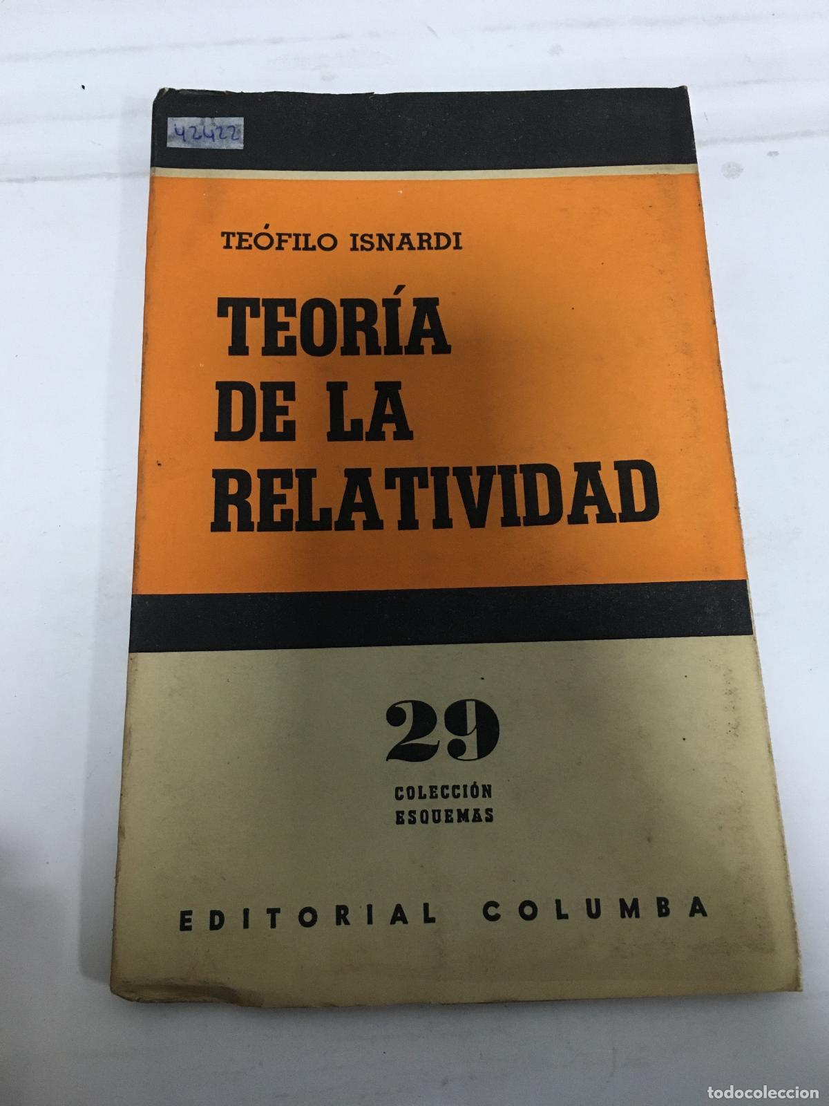 Libros: Teoria de la relatividad - Teofilo Isnardi - Foto 1